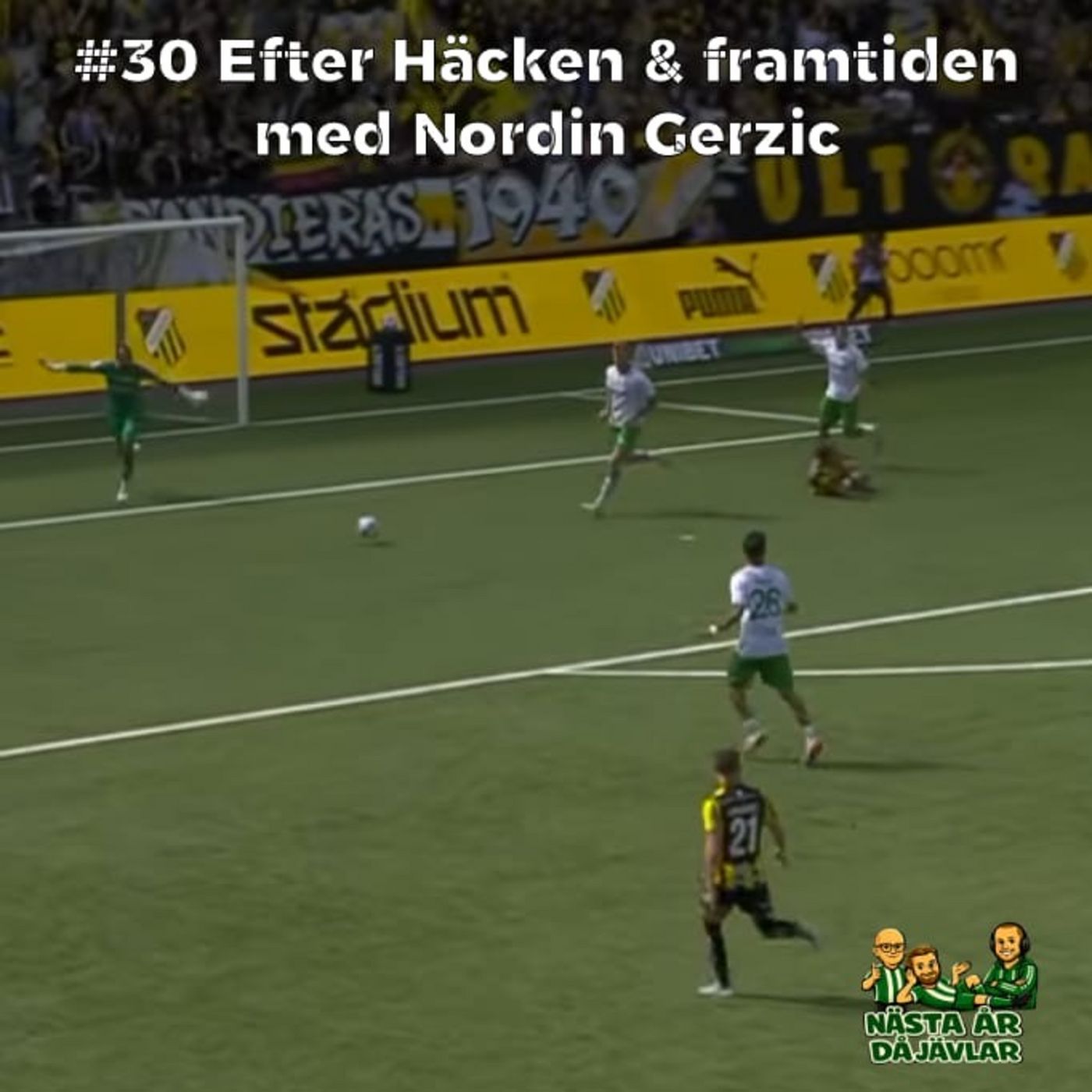 #30 Efter Häcken och framtiden med Nordin Gerzic