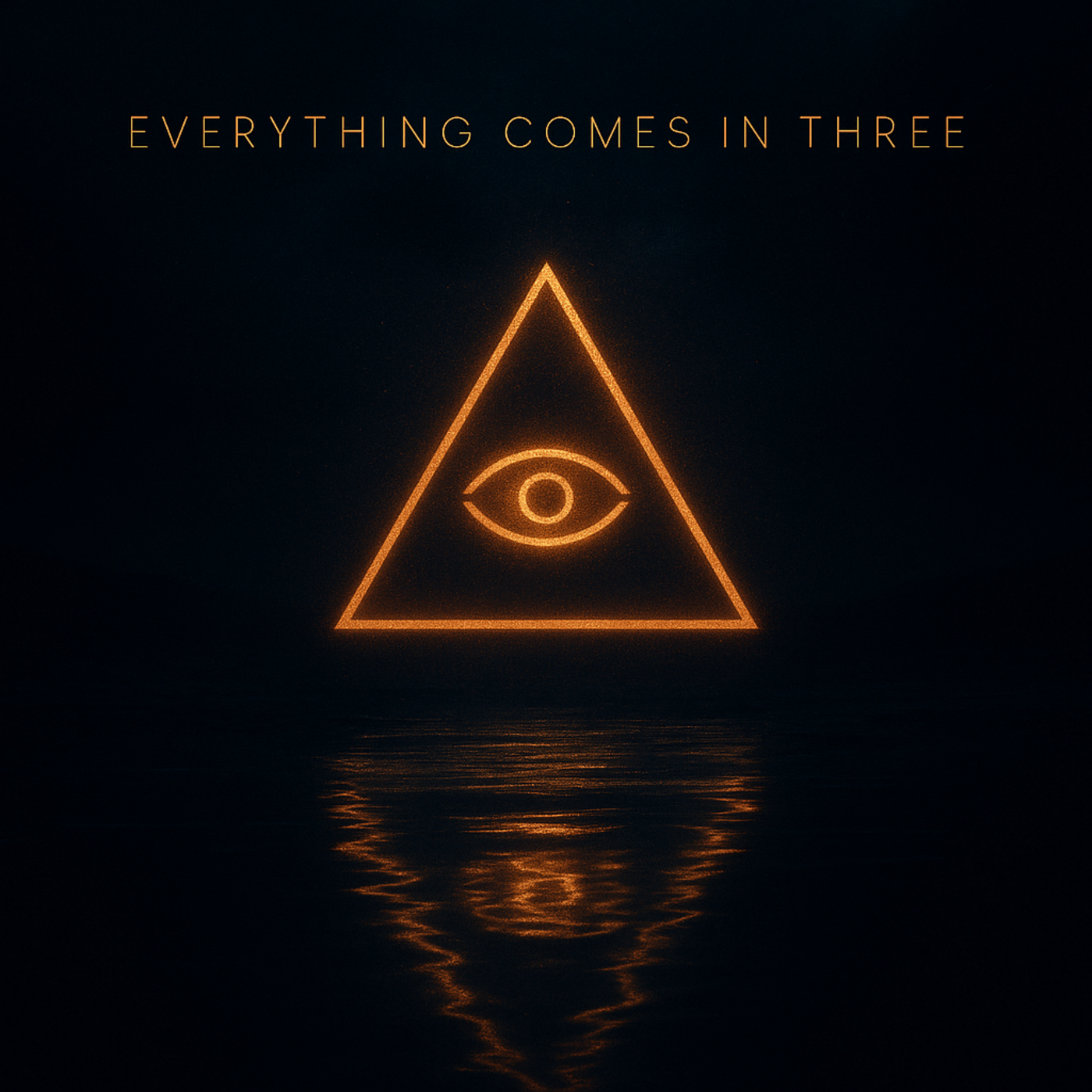 Everything Comes in Three – Original Song