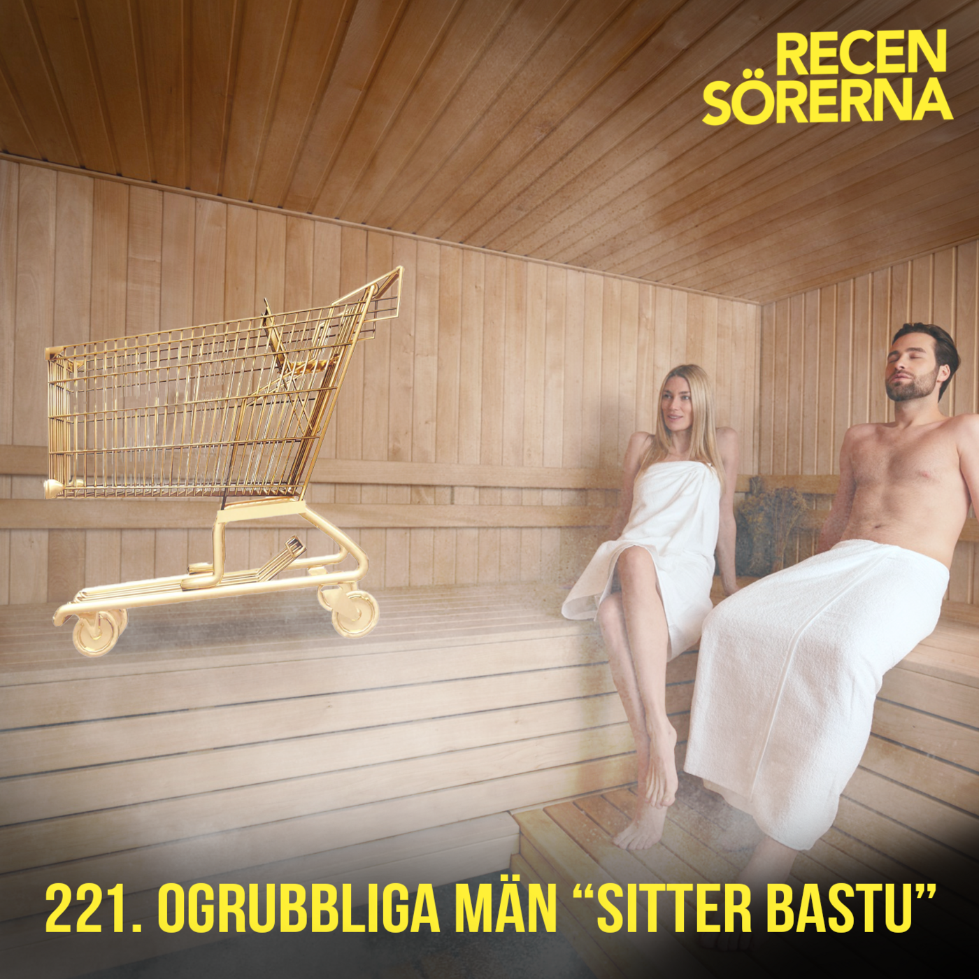 221. Ogrubbliga gubbar "sitter bastu"