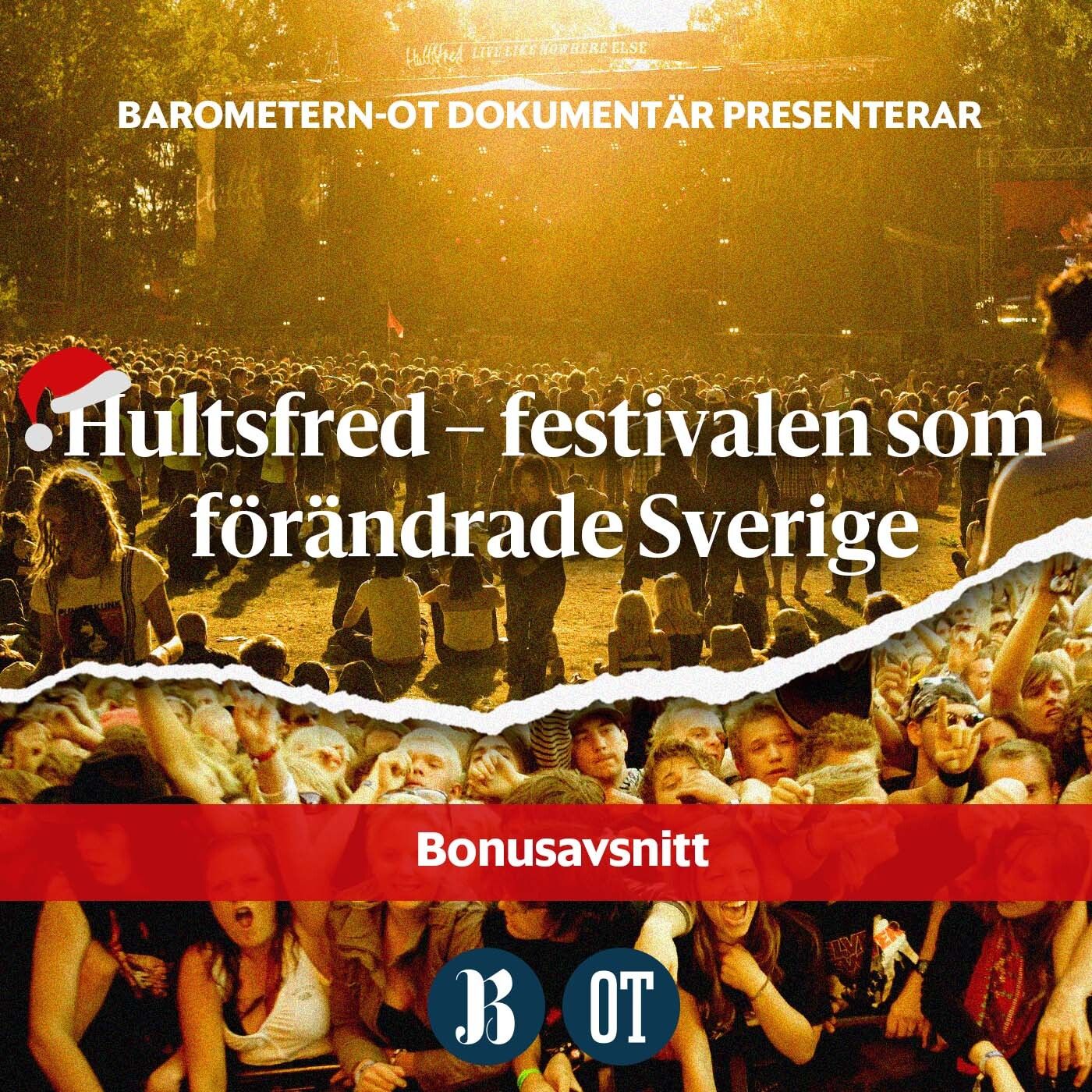 Hultsfred – festivalen som förändrade Sverige
