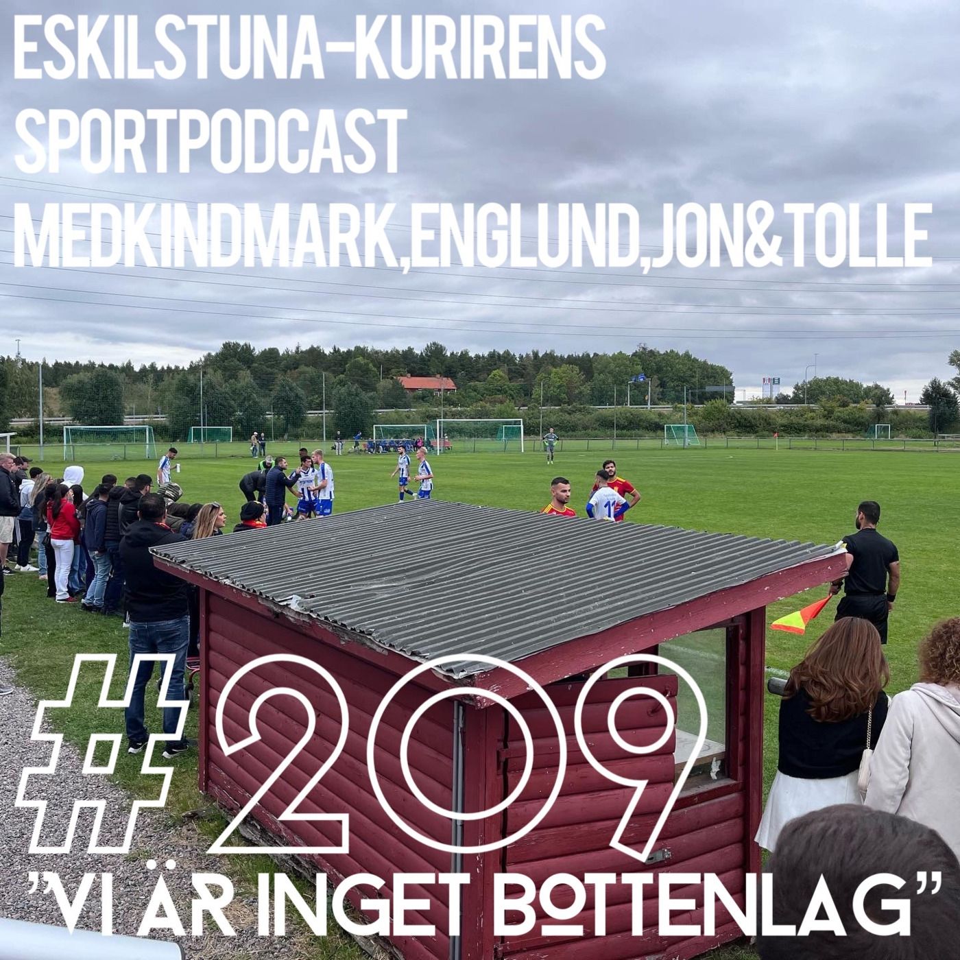 Episode 209: "Vi är inget bottenlag" episode artwork