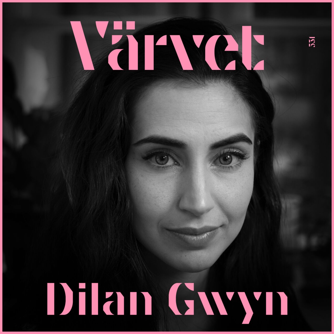 KORTVERSION #531 Dilan Gwyn