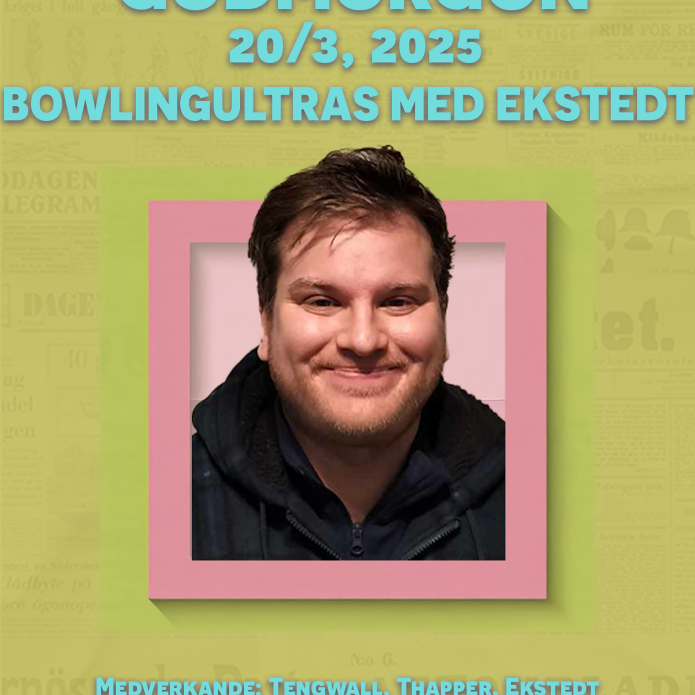 20/3, 2025 - Bowlingultras med Jesper Ekstedt