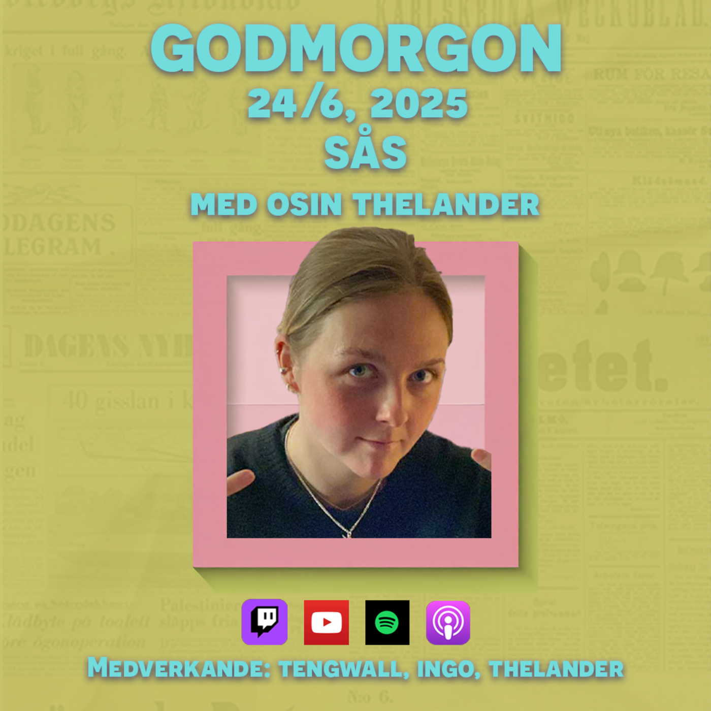 24/6, 2025 - Sås med Osin Thelander