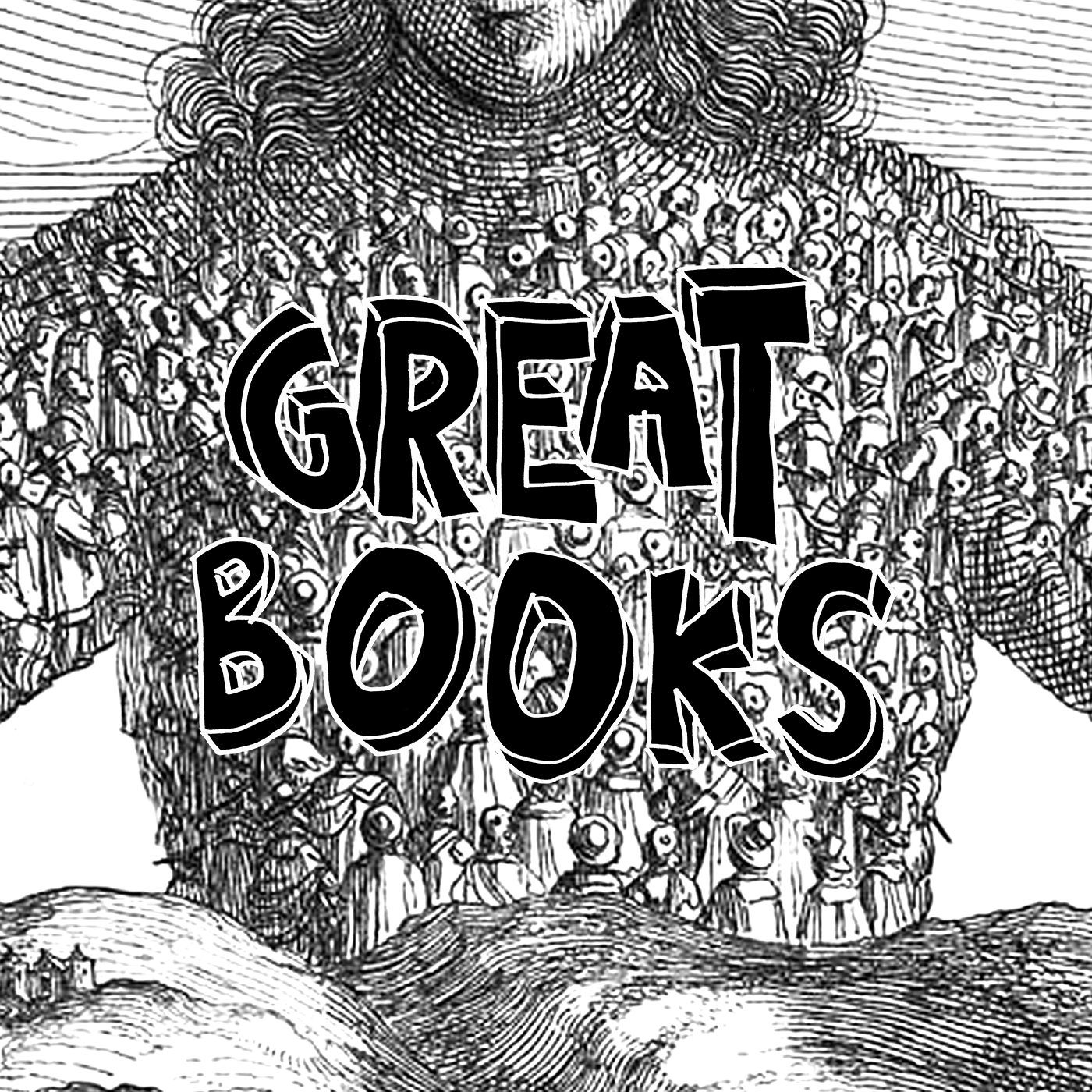 Great Books #73 Thomas Hobbes: Leviathan Great Books #73 Thomas Hobbes: Leviathan