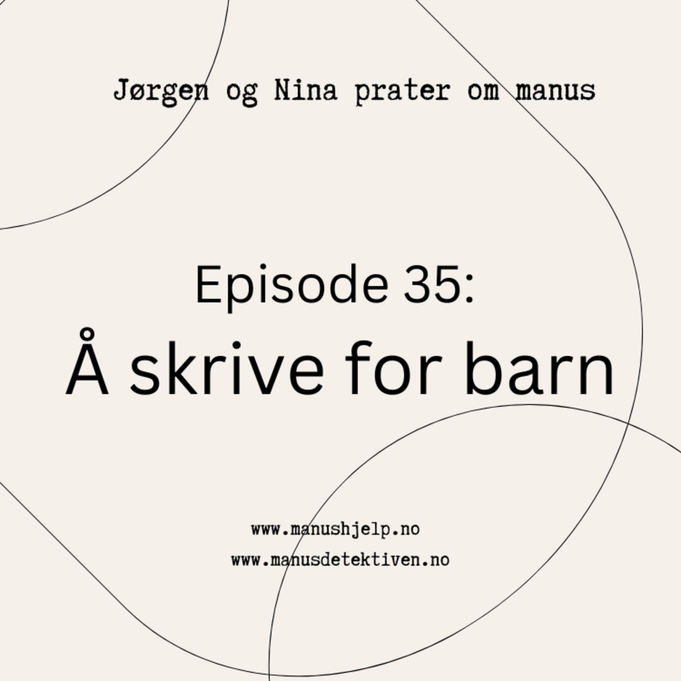 Episode 35: Å skrive for barn