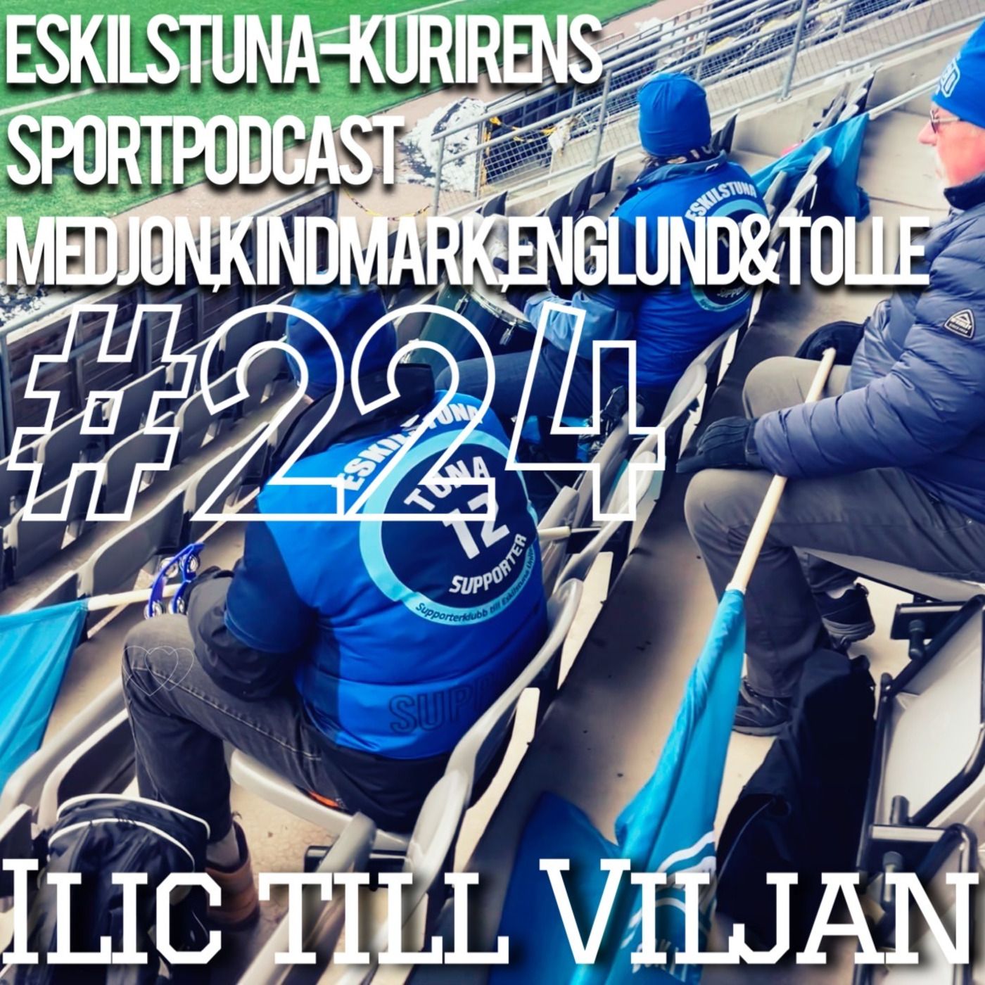 Episode 224: Ilic till Viljan episode artwork