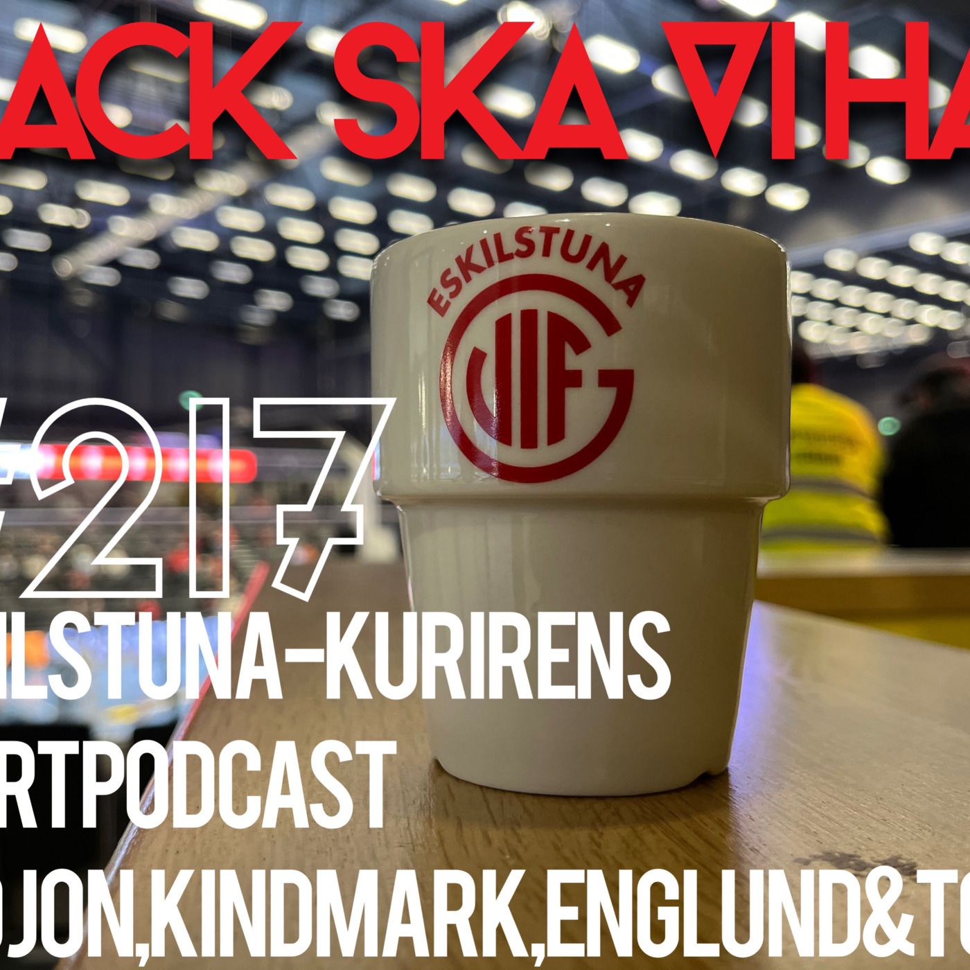 Episode 217: "Tack ska vi ha" episode artwork
