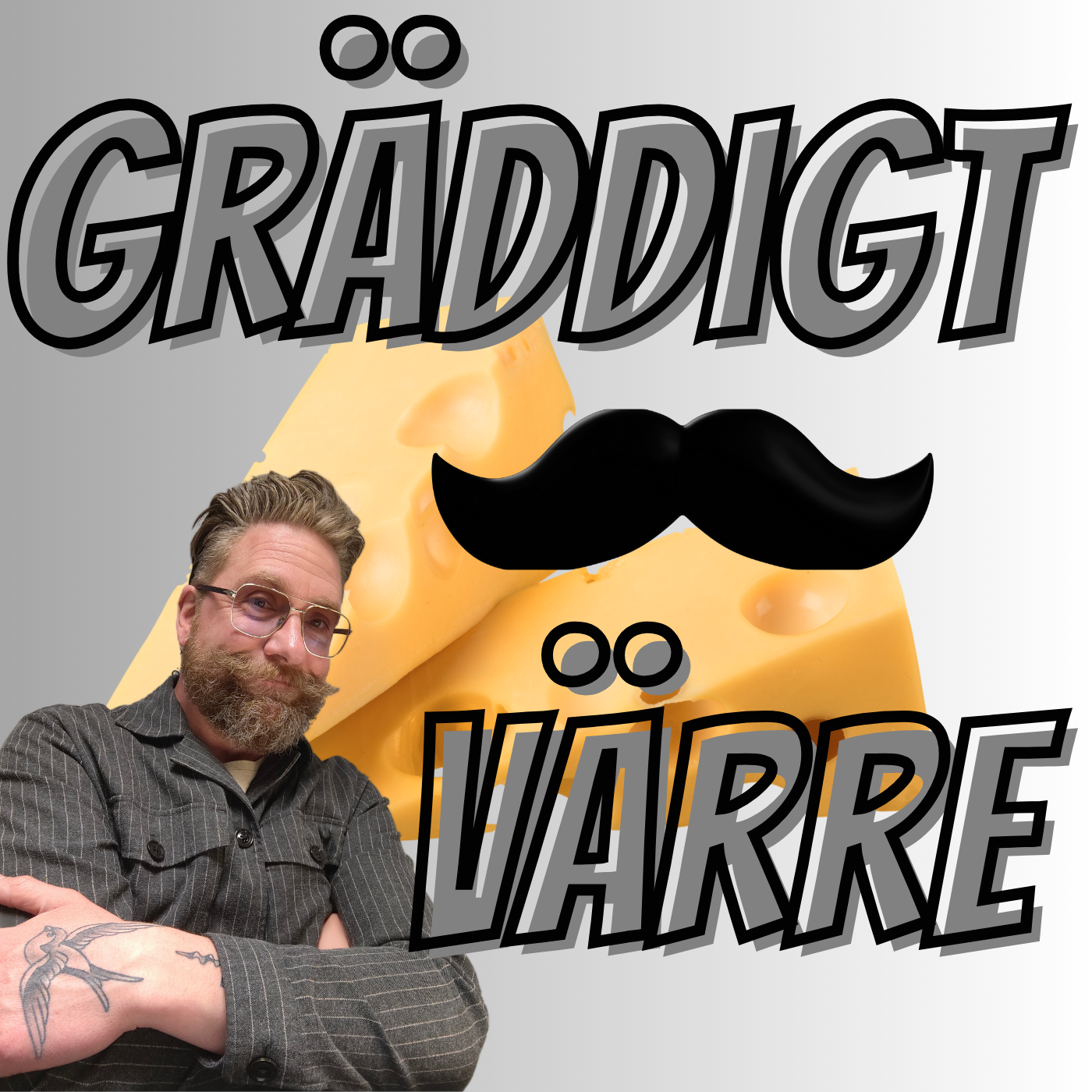Gräddigt Värre - Din enda ostpodd Avsnitt 26 episode artwork