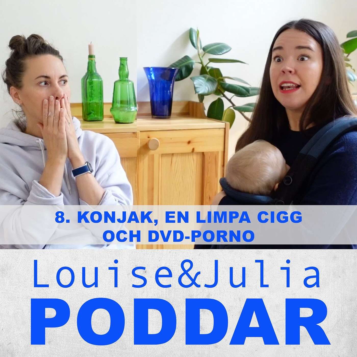 8. Konjak, en limpa cigg och DVD-porno