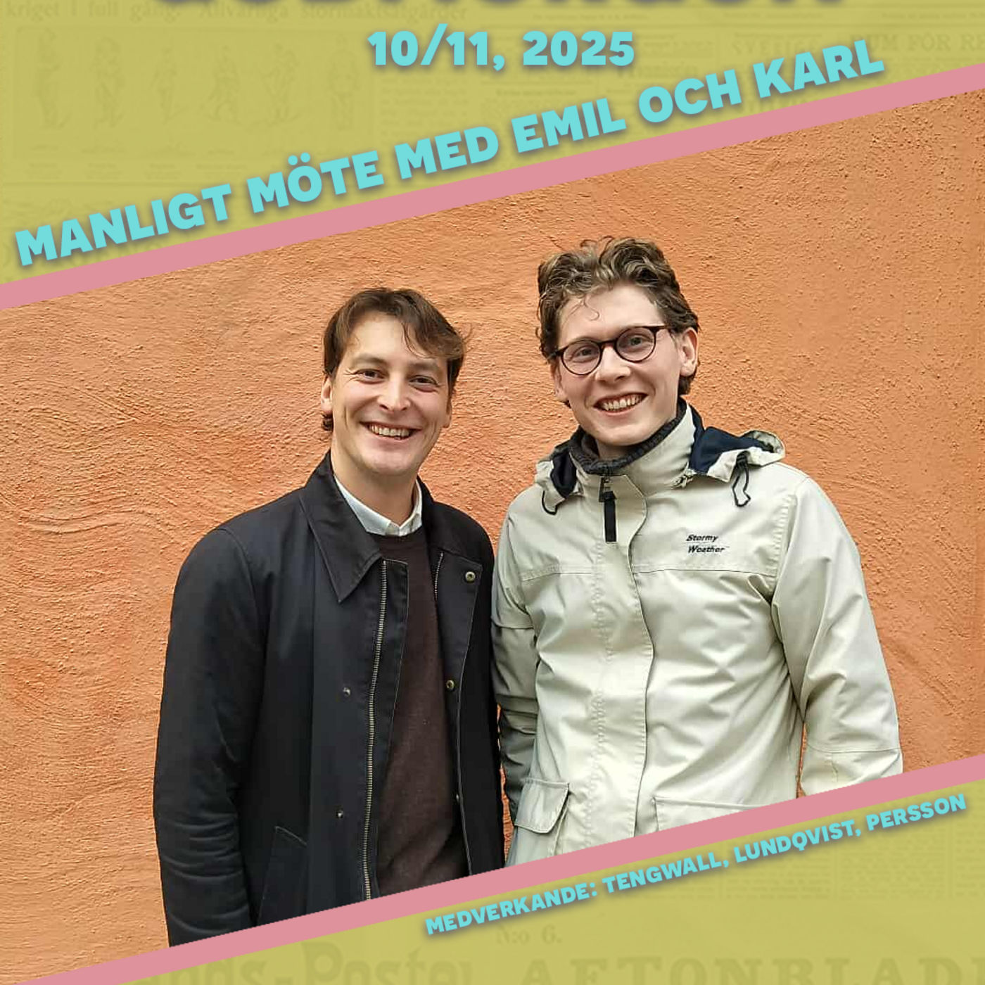 10/11, 2025 - Manligt möte med Emil Lundqvist & Karl Persson