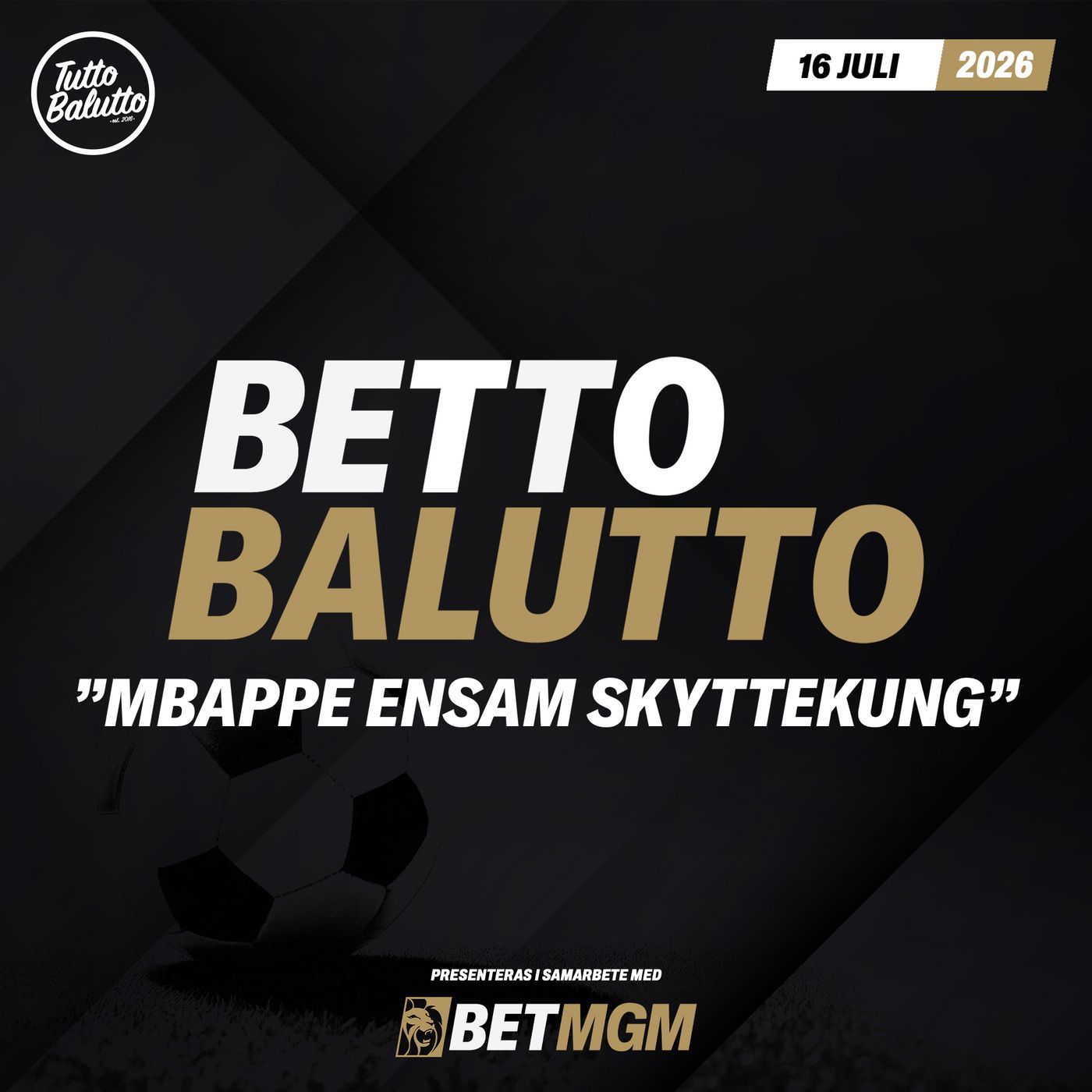 Betto Balutto - 16 juli episode artwork