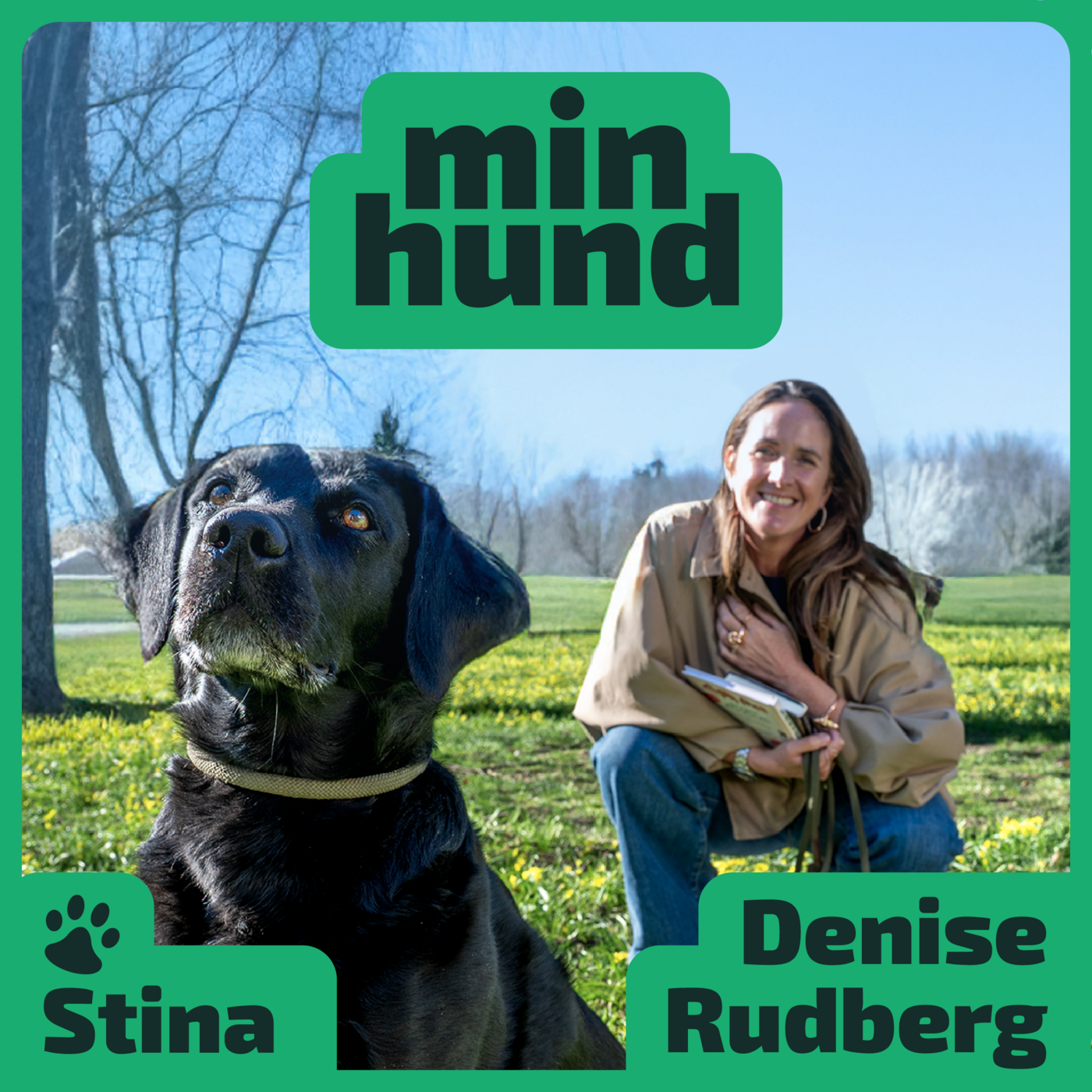 Min Hund, avsnitt 4: Denise Rudberg och Stina episode artwork