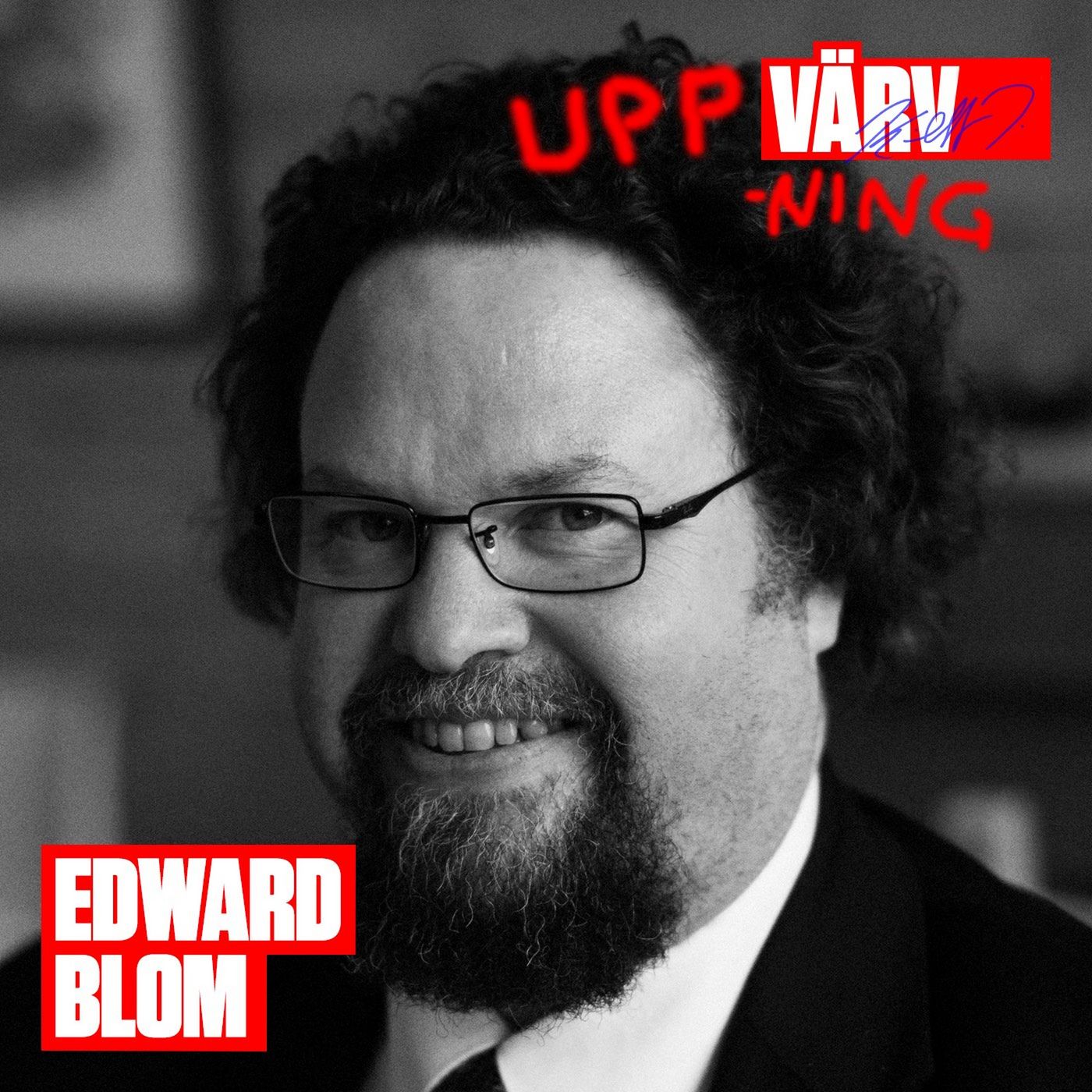 UPPVÄRVNING med Edward Blom
