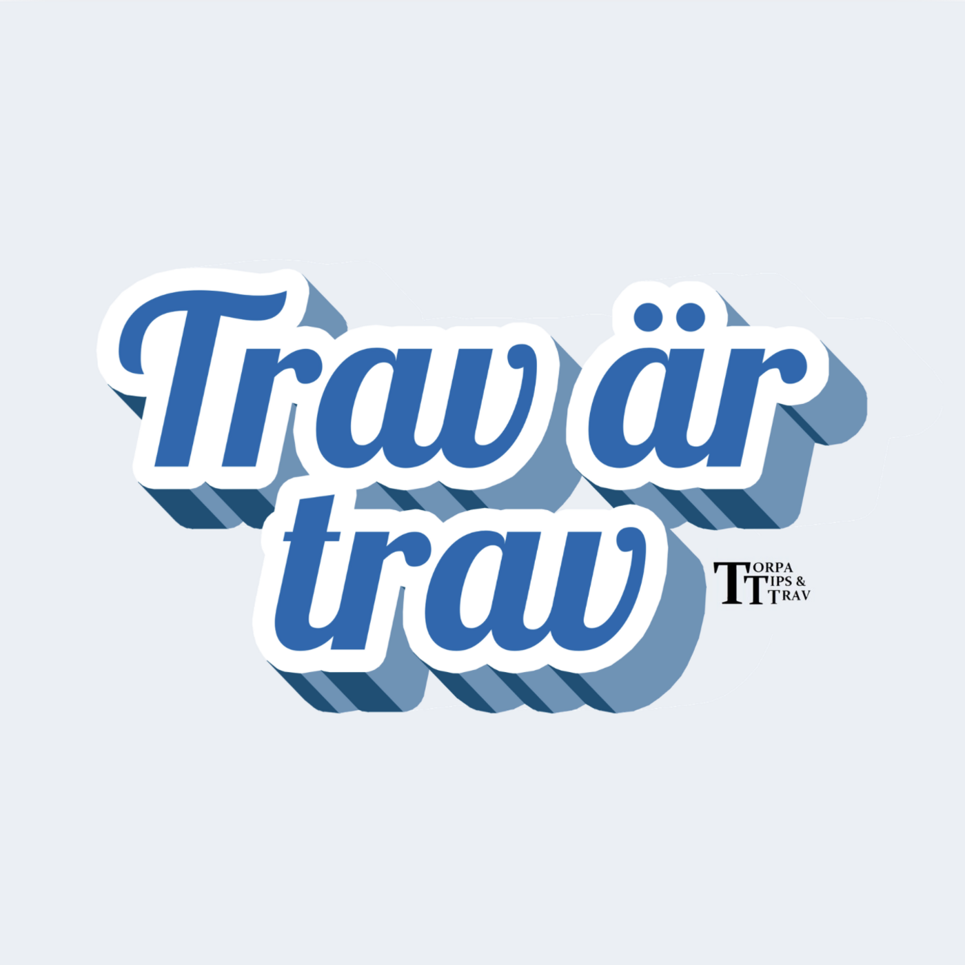 Trav är trav