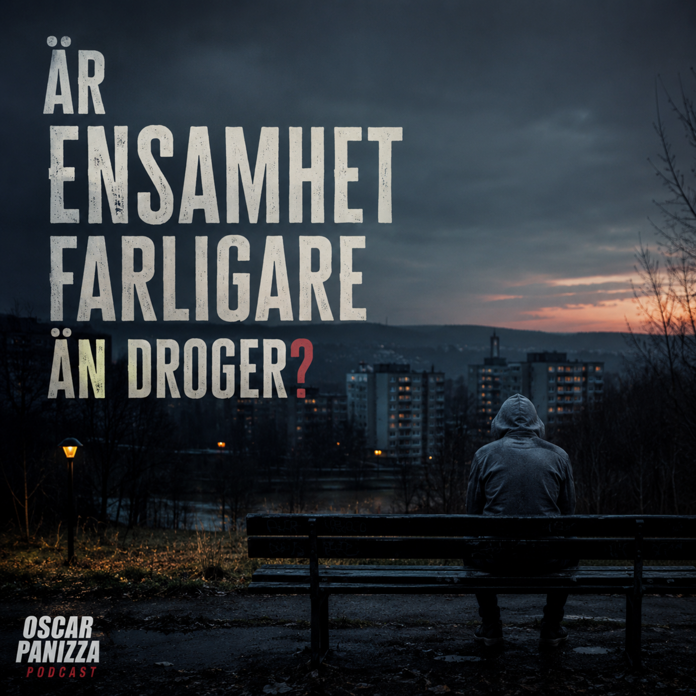 Tänk om ensamhet Är Farligare Än Droger? episode artwork