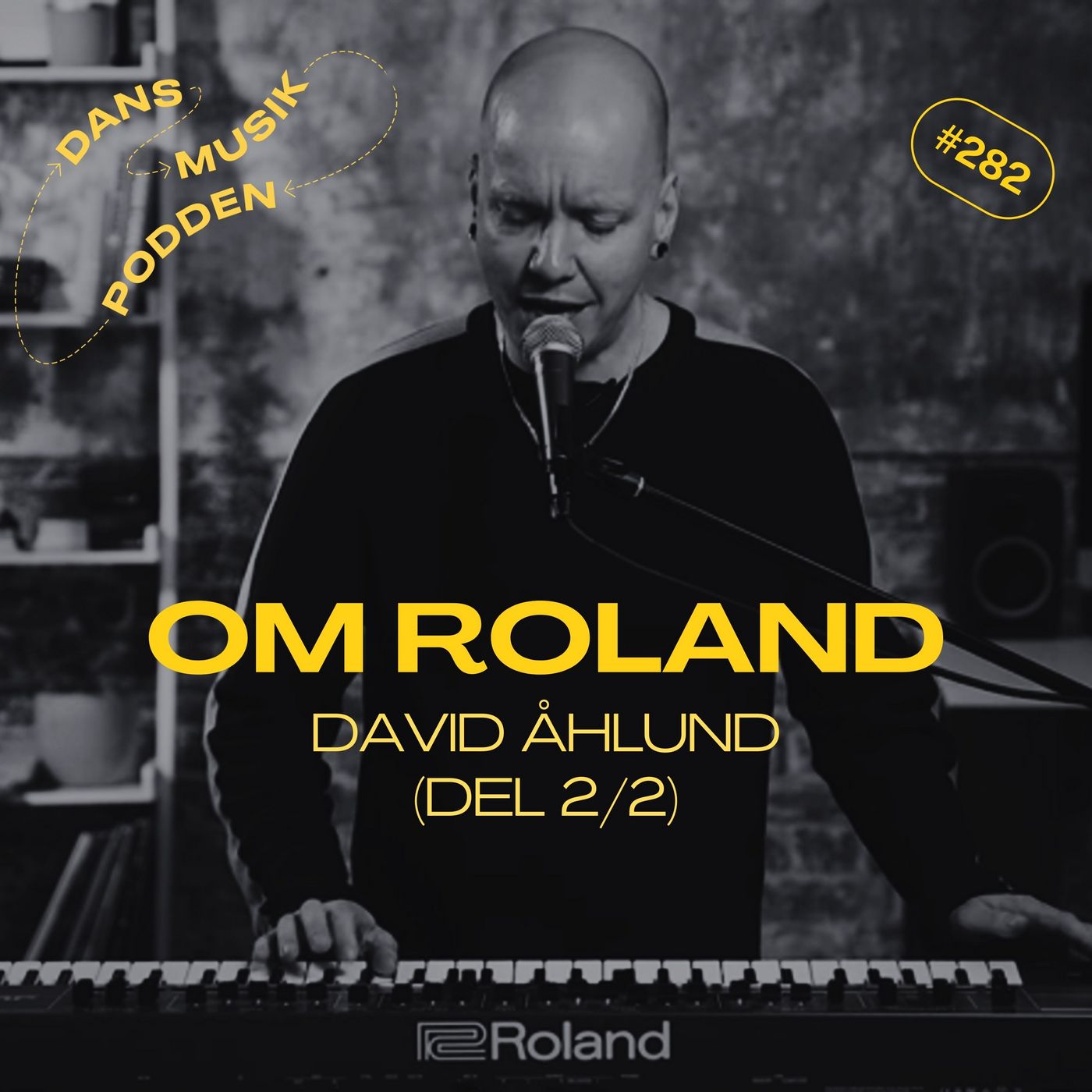 282. Om Roland, med David Åhlund (Del 2/2)