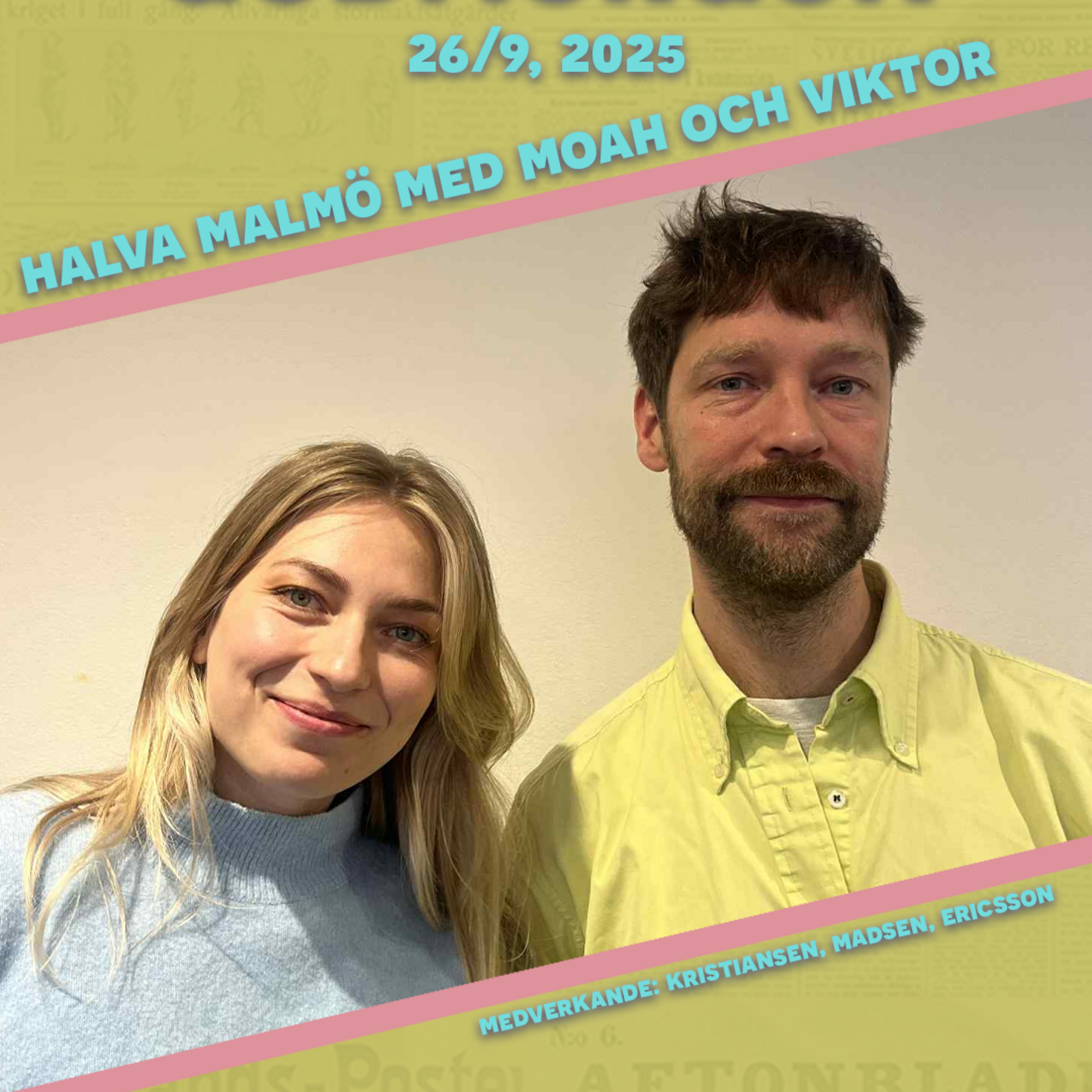 26/9, 2025 - Halva Malmö med Moah Madsen & Victor Eriksson