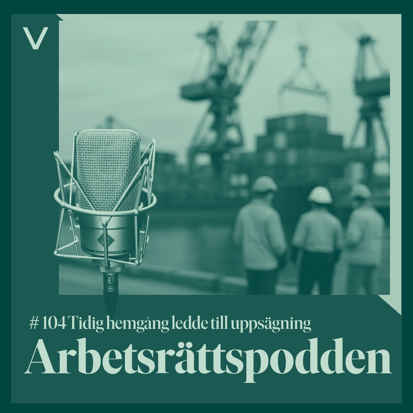 #104 Tidig hemgång ledde till uppsägning