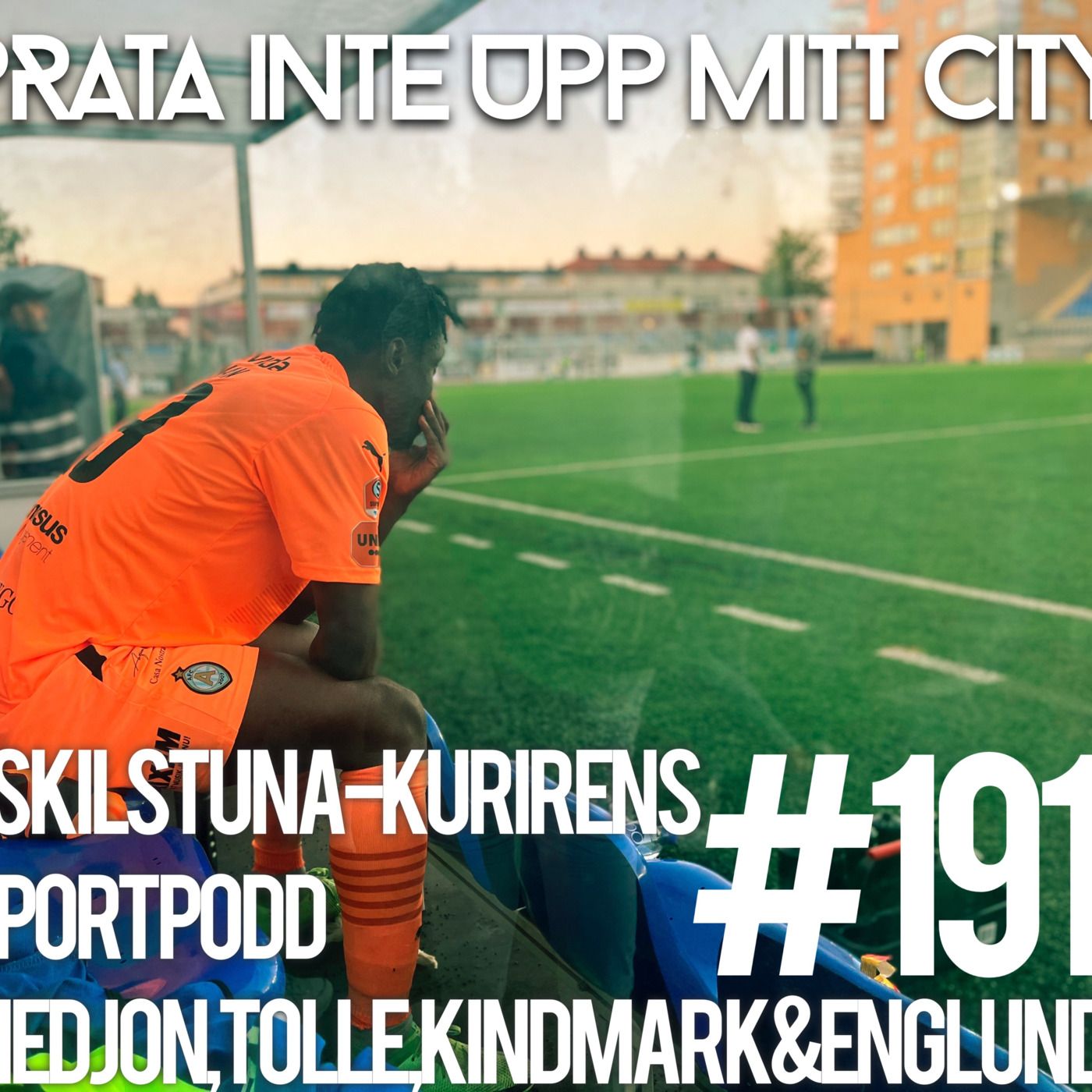 Episode 191: Prata inte upp mitt City episode artwork