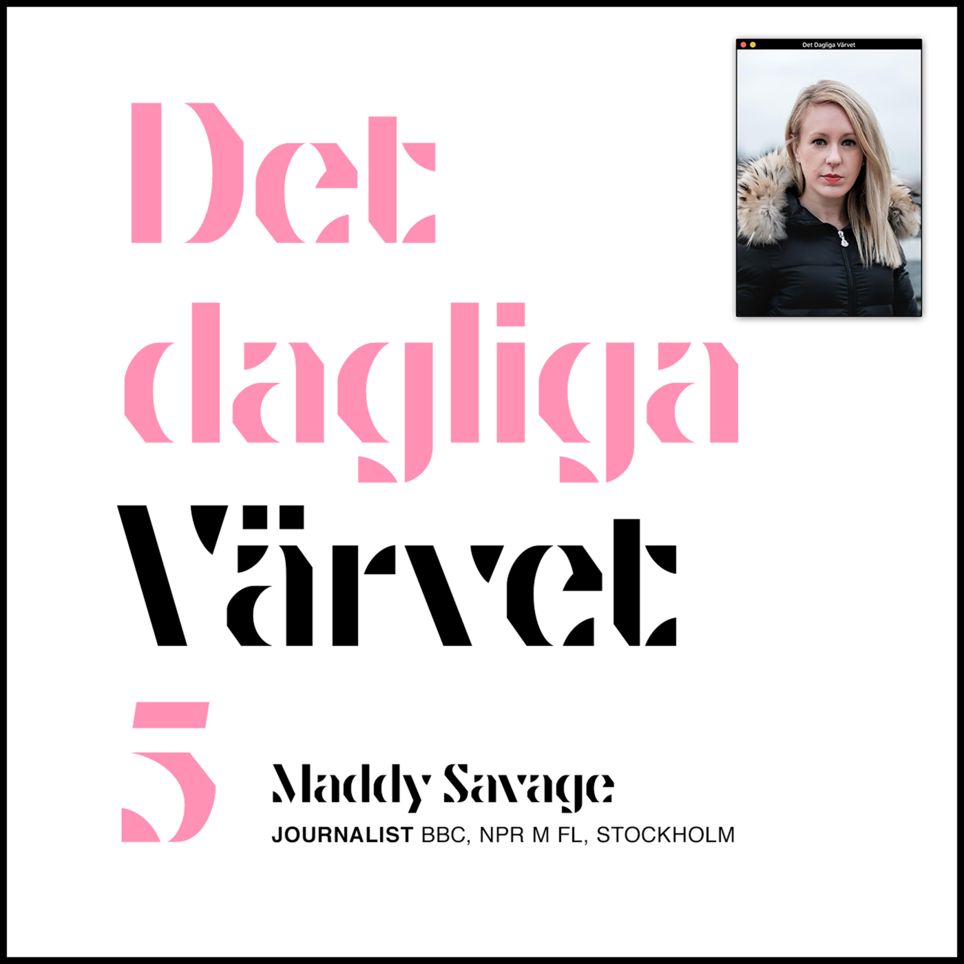 DET DAGLIGA VÄRVET #5 Maddy Savage