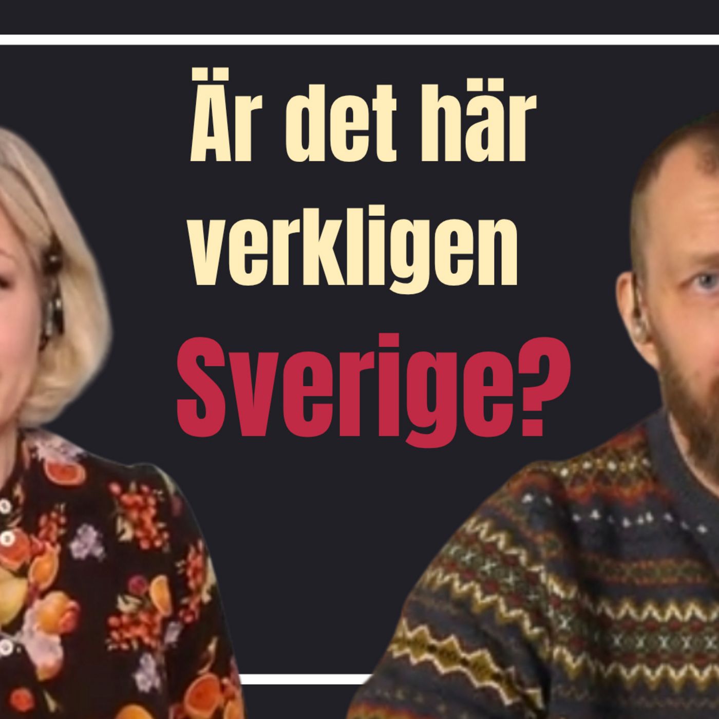 Är det här verkligen Sverige?