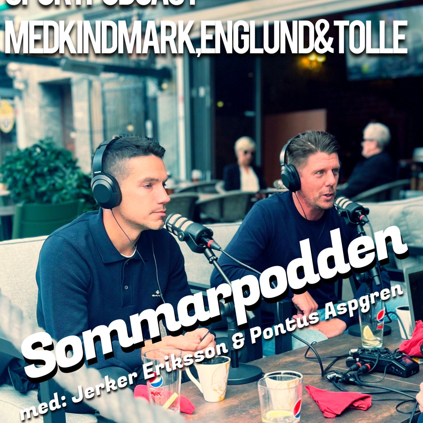 Sommarpodden: Med Jerker Eriksson & Pontus Aspgren episode artwork