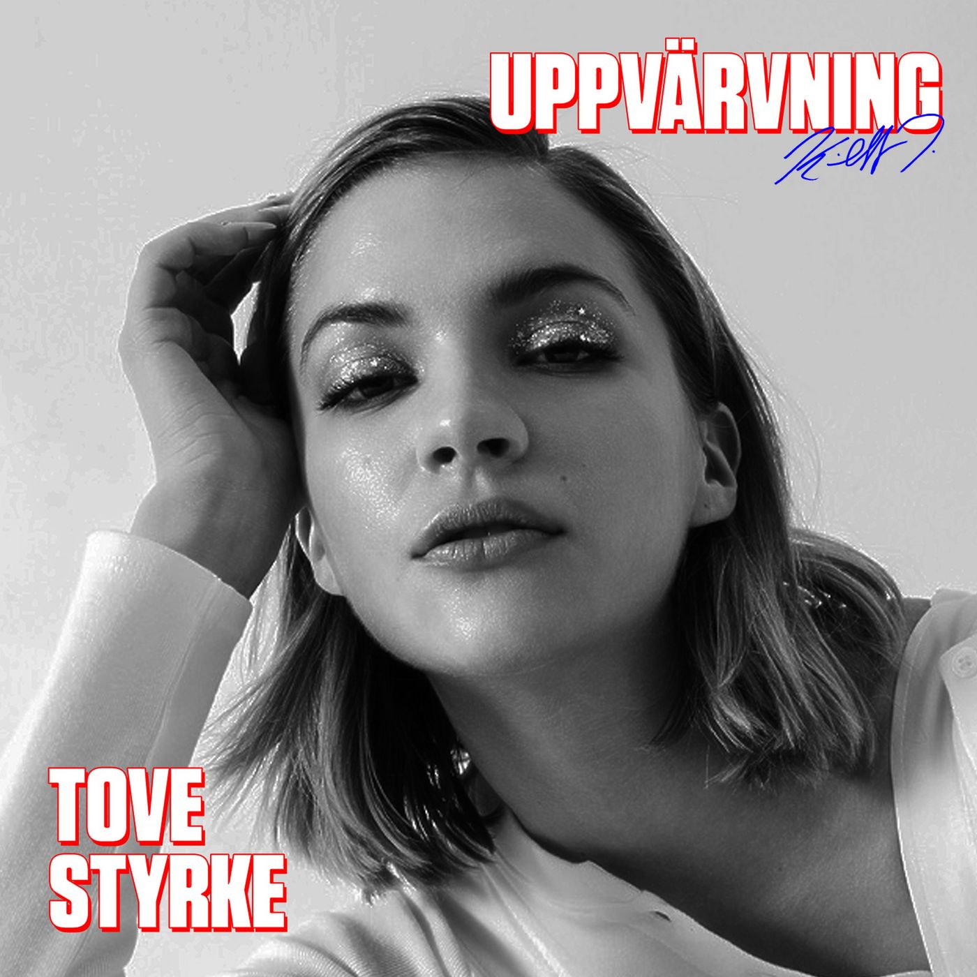 UPPVÄRVNING med Tove Styrke