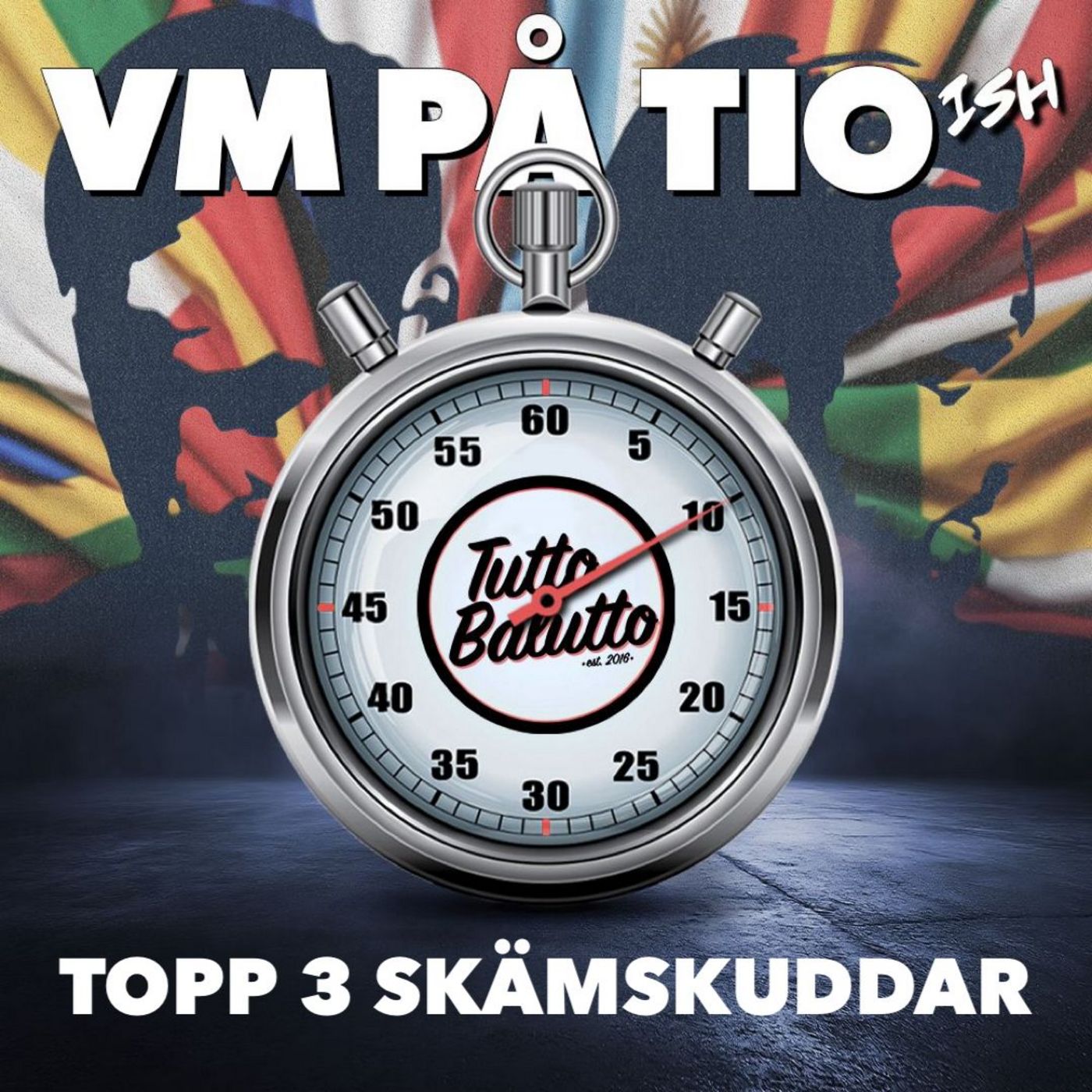 VM på tio-ish – Topp 3 skämskuddar episode artwork