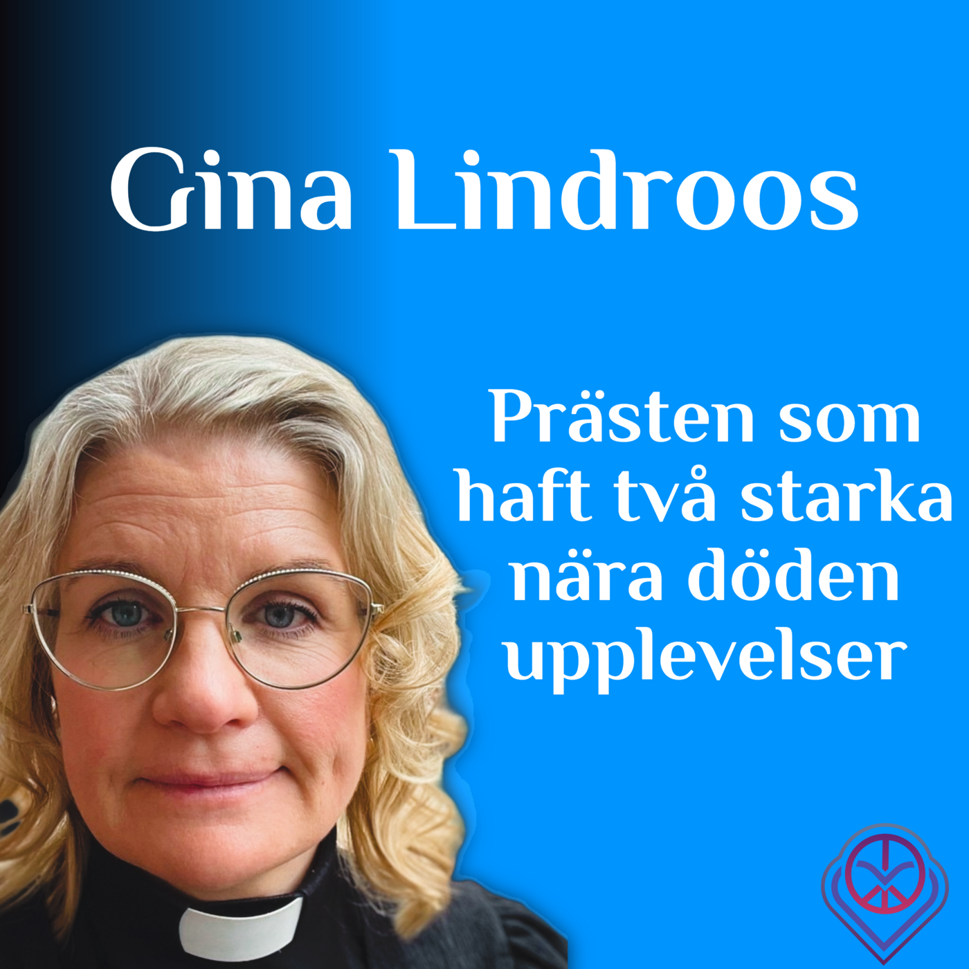 Prästen som haft två starka nära döden-upplevelser - Gina Lindroos