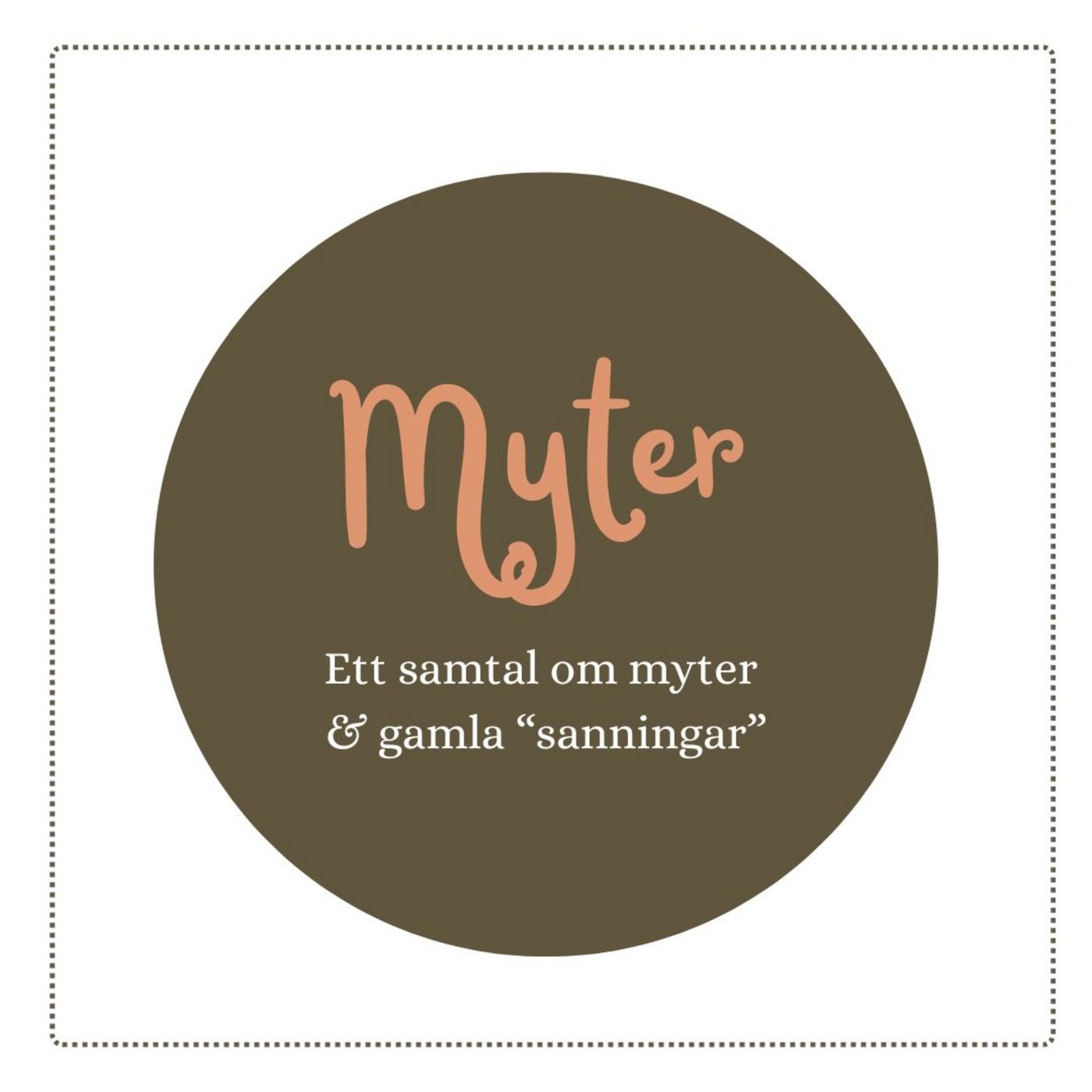 Avsnitt 24 Del 2: Ett samtal om myter och gamla "sanningar" episode artwork
