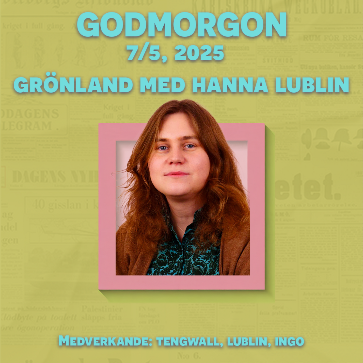 7/5, 2025 - Grönland med Hanna Lublin