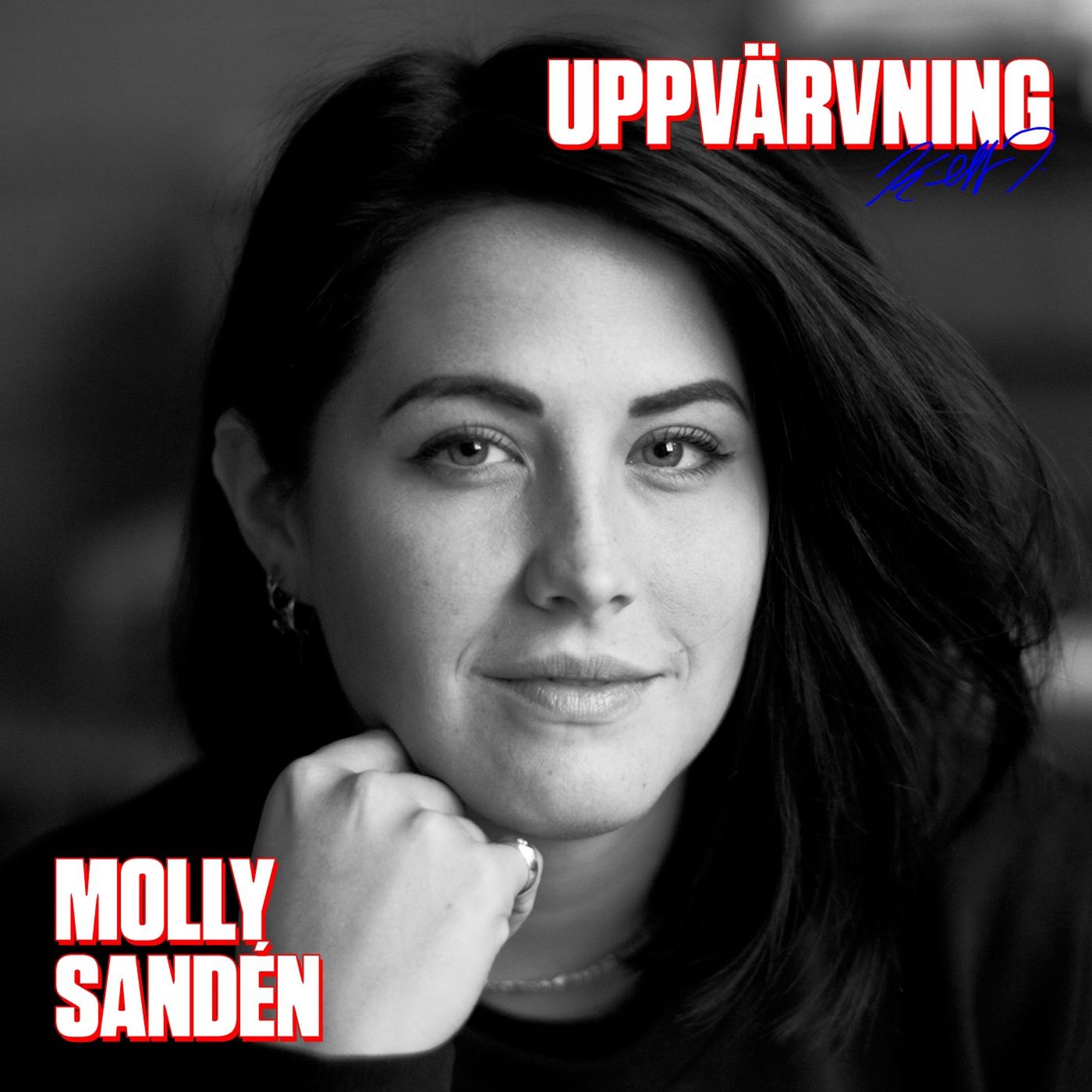 UPPVÄRVNING med Molly Sandén