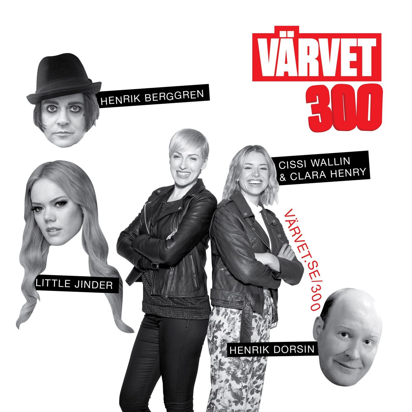 #300: Henrik Berggren, Little Jinder, Henrik Dorsin, Clara Henry & Cissi Wallin