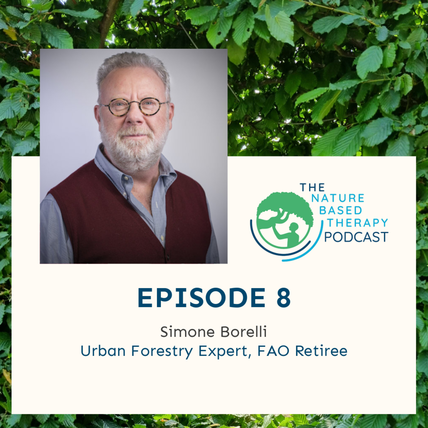 Ep 8. Global Perspectives on Nature-Based Therapy with Simone Borelli