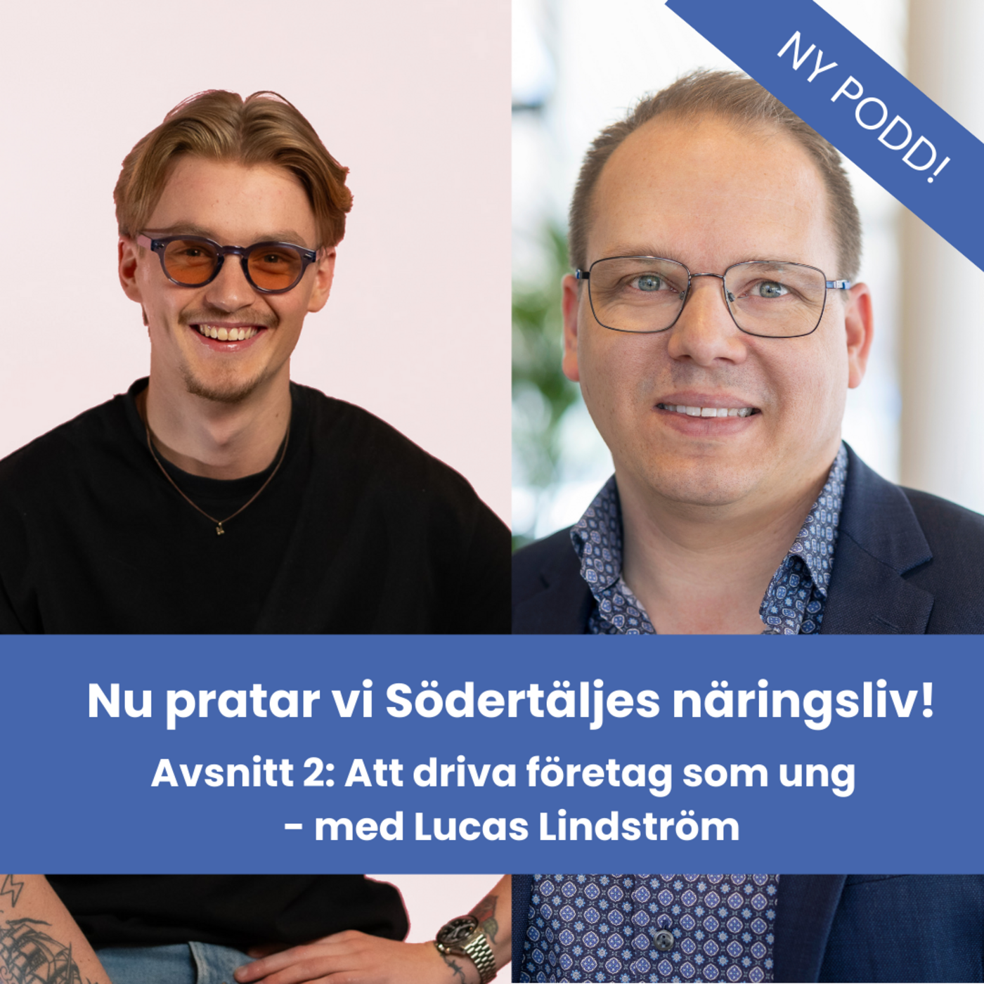 Avsnitt 2: Att driva företag som ung – med Lucas Lindström episode artwork