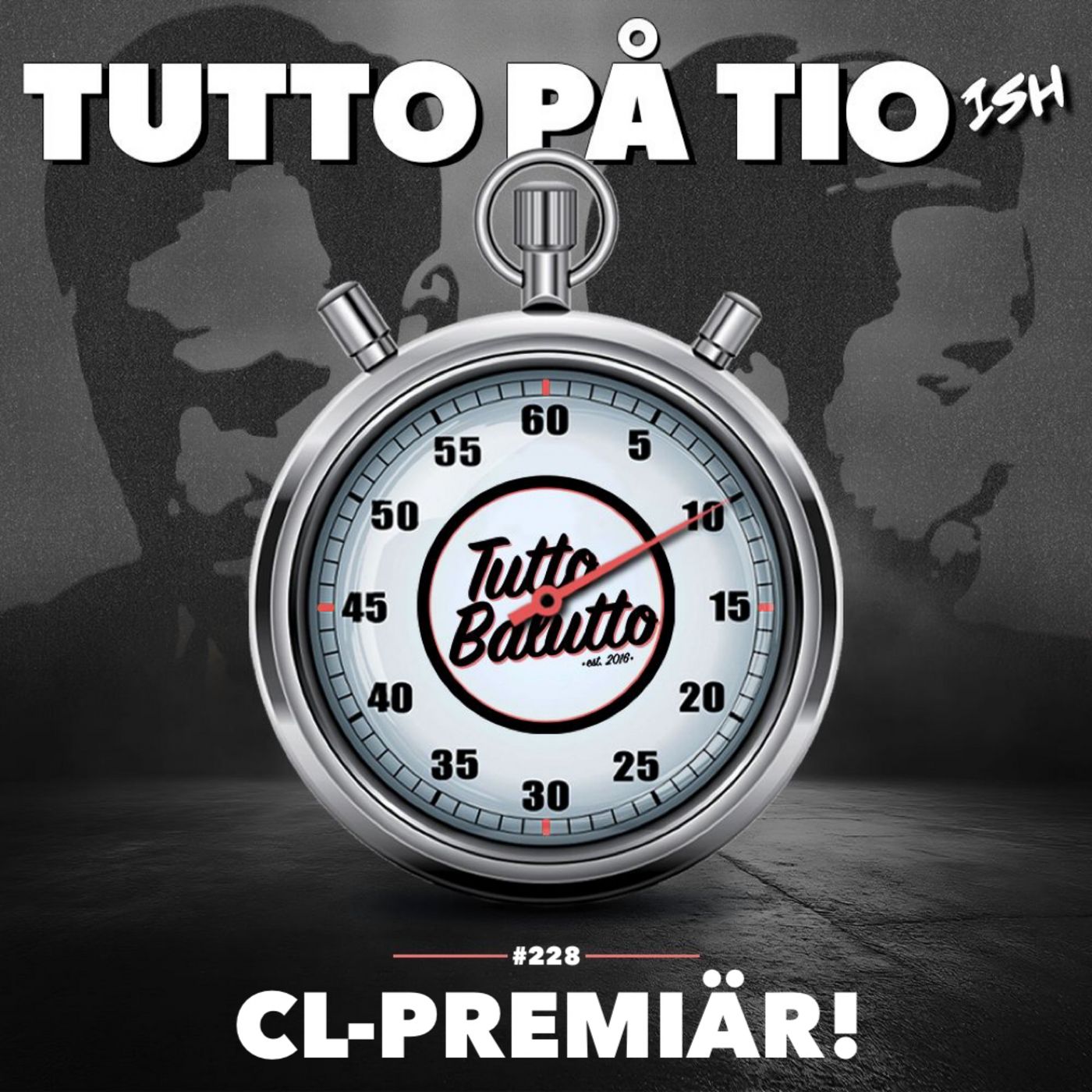 Tutto på tio-ish - CL-premiär!