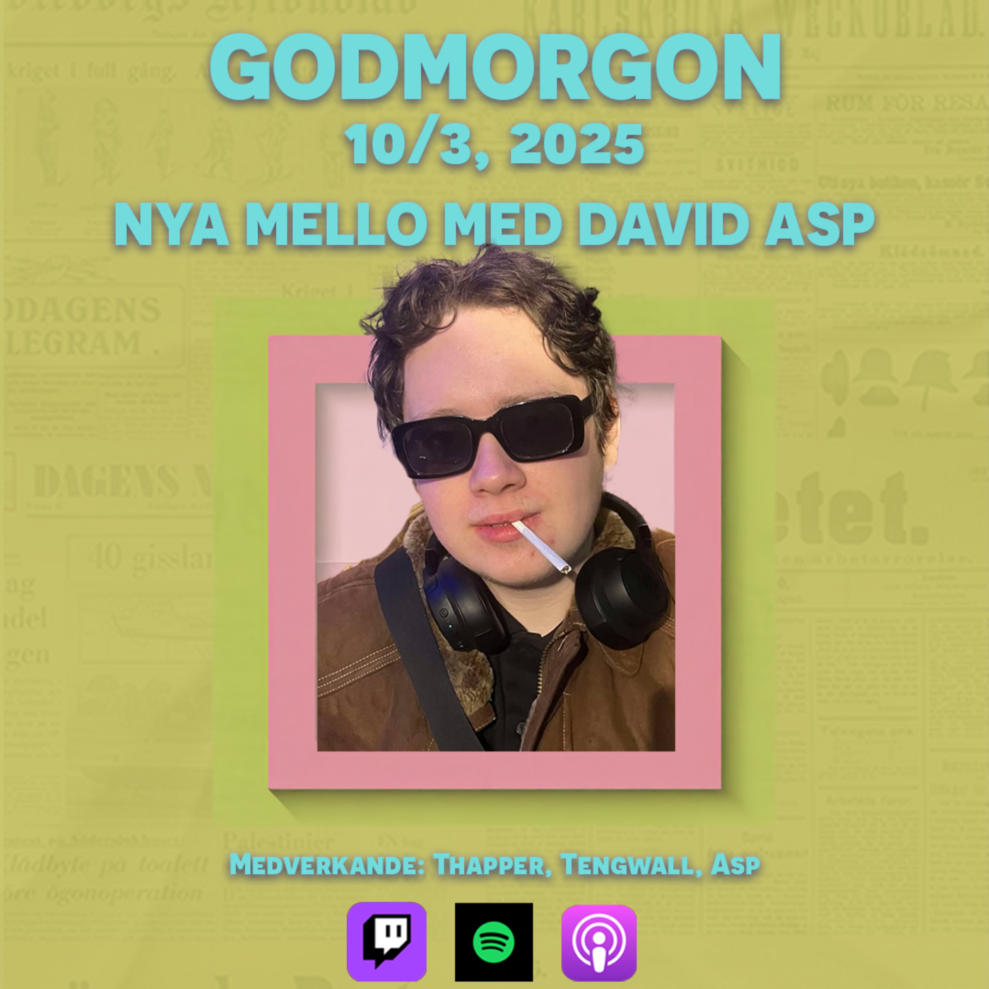 10/3, 2025 - Nya Mello med David Asp