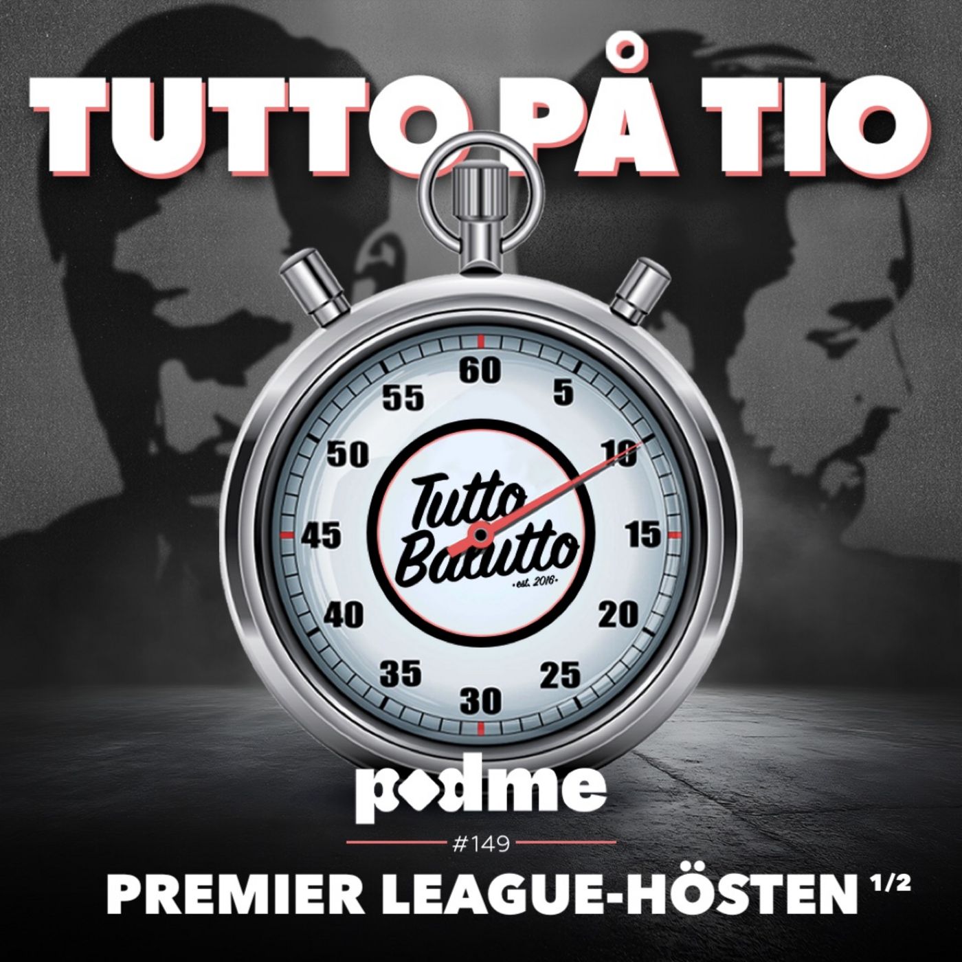 Tutto på tio – Premier League-hösten 1/2