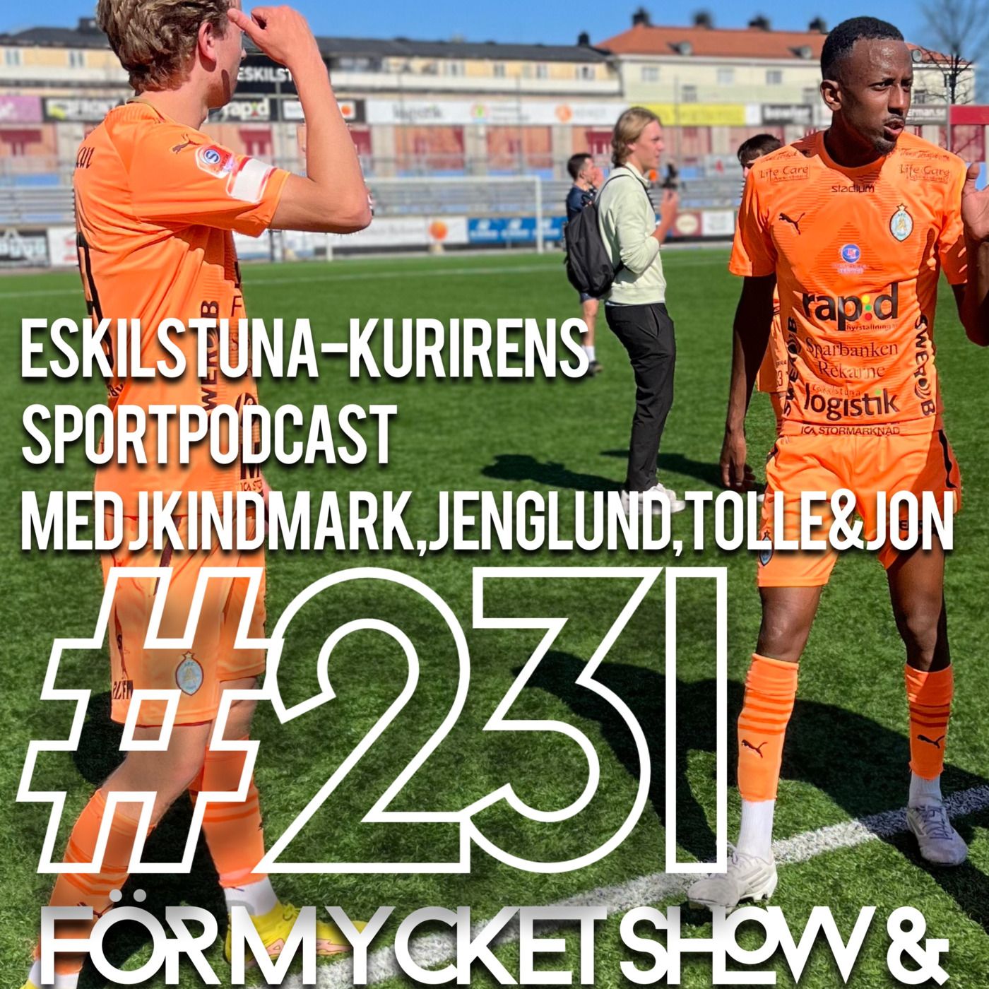 Episode 231: För mycket show & Försenad matchstart episode artwork