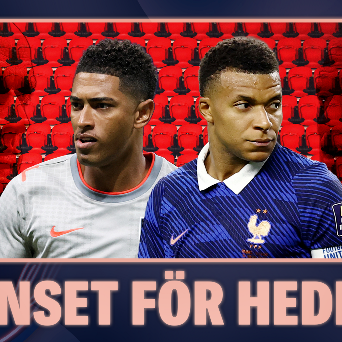 102. Allt inför Frankrike–England & det hetaste från allsvenskan
