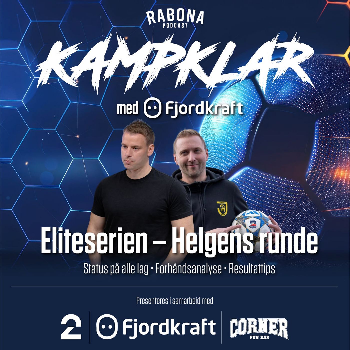 463. Kampklar med Fjordkraft, før runde 12 - Med gjennomgang av alle lags aktivitet i sommer