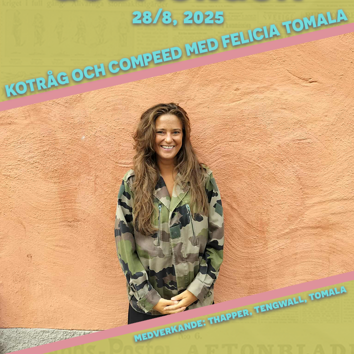 28/8, 2025 - Kotråg och compeed med Felicia Tomala