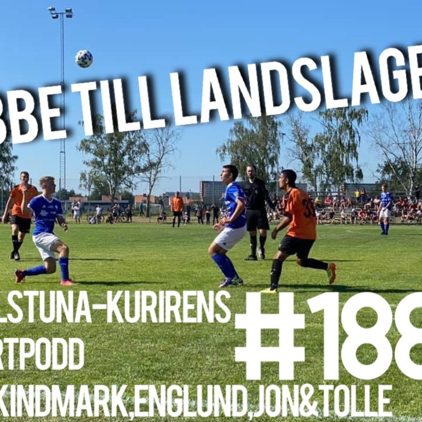 Episode 188: Ebbe till landslaget! episode artwork