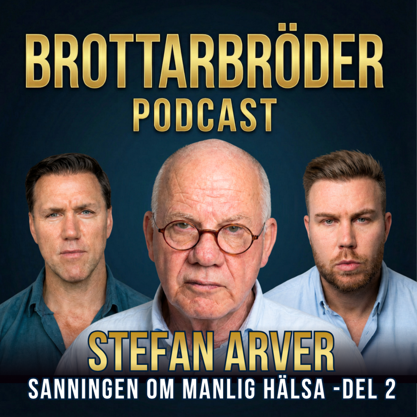 Sanningen om manlig hälsa : Stefan Arver (del 2) episode artwork