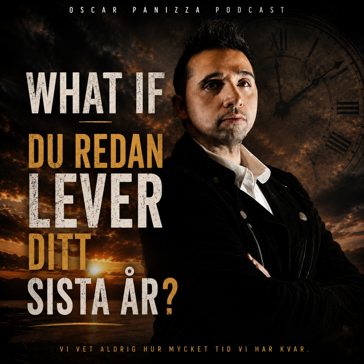 Play What if- Du redan lever ditt sista år?