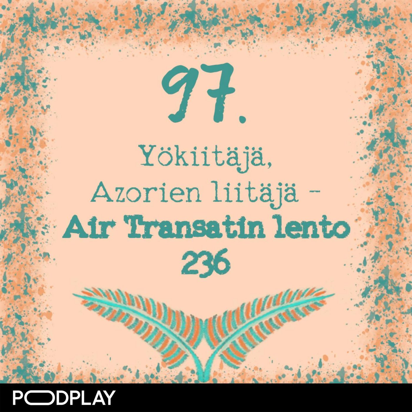 97. Yökiitäjä, Azorien liitäjä – Air Transatin lento 236 97. Yökiitäjä, Azorien liitäjä – Air Transatin lento 236