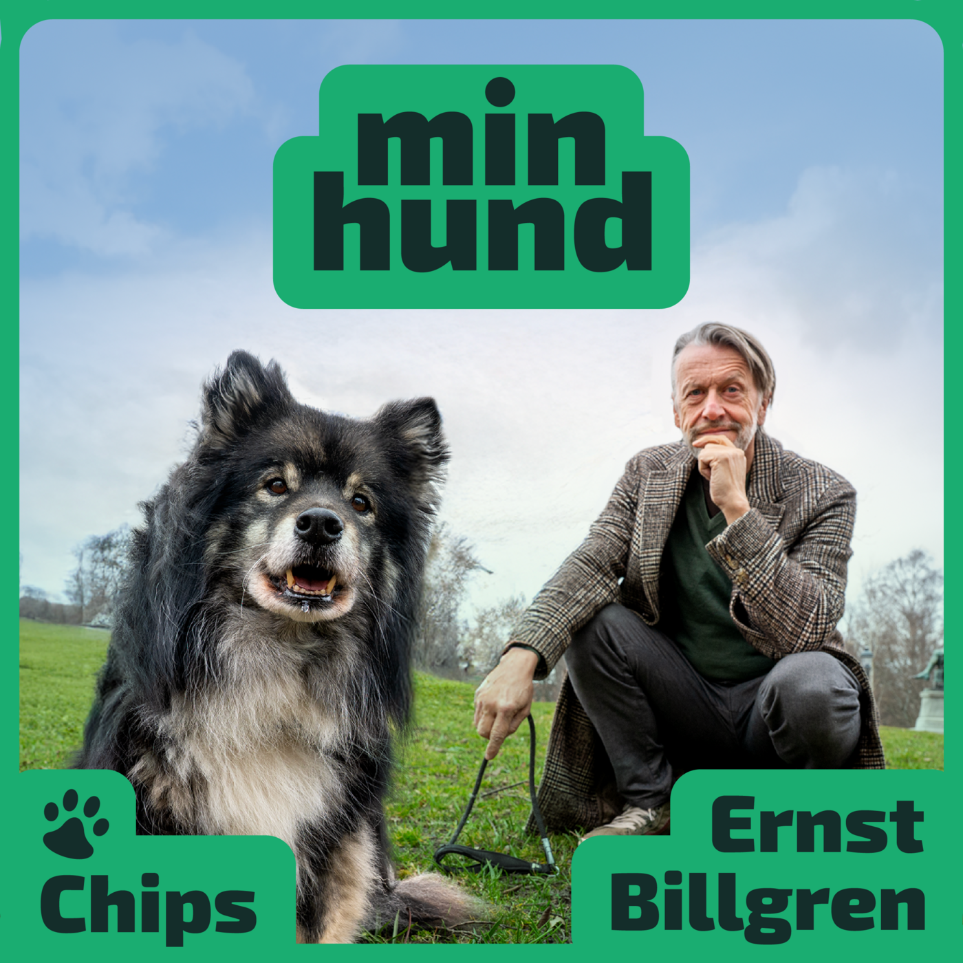 Min hund, avsnitt 3: Ernst Billgren och Chips(o) episode artwork