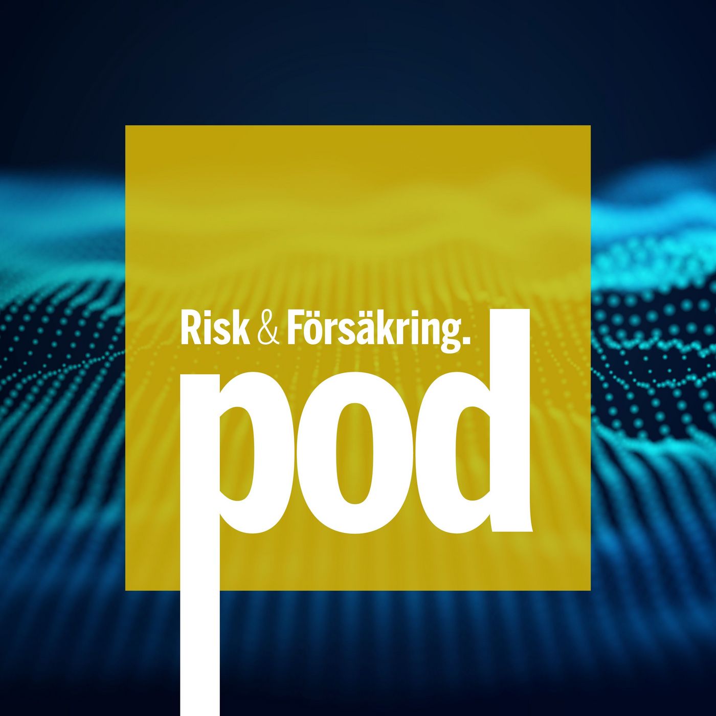 Risk & Försäkringpodden