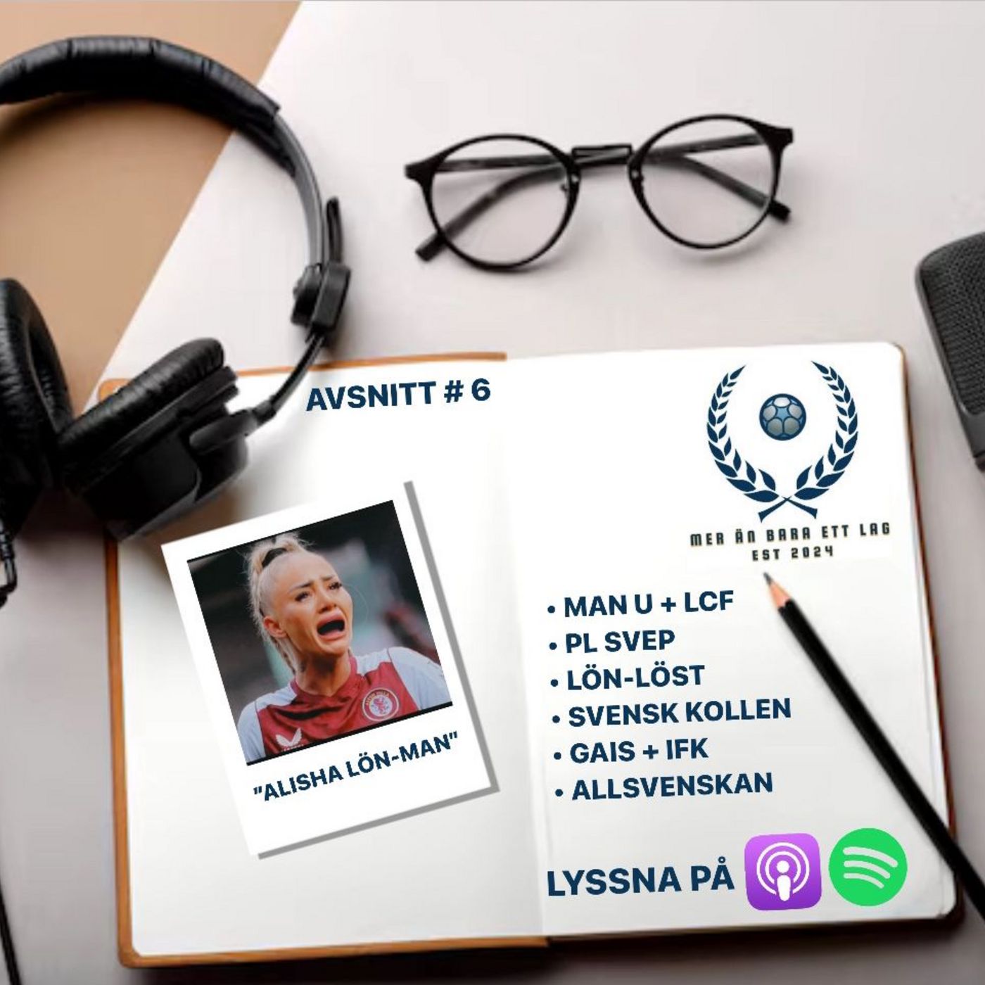 Avsnitt #6 Alisha Lön-man